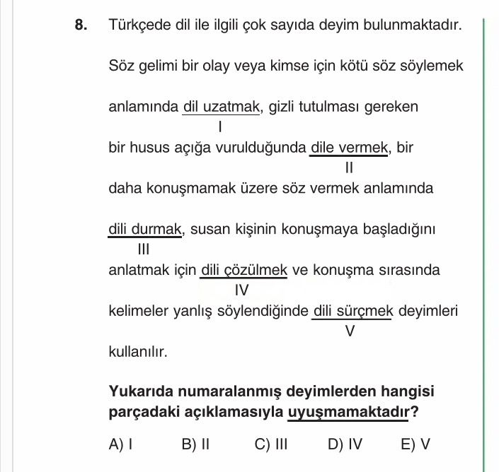 Türkçede dil ile ilgili çok sayıda deyim bulunmaktadır. Söz gelimi bir olay veya kimse için kötü söz