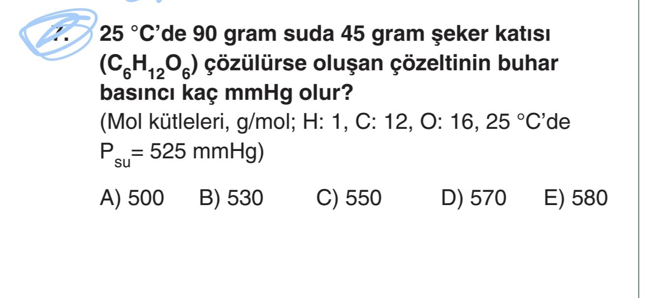 25 °C'de 90 gram suda 45 gram şeker katısı (C₆H₁₂O₆) çözülürse oluşan çözeltinin buhar basıncı kaç