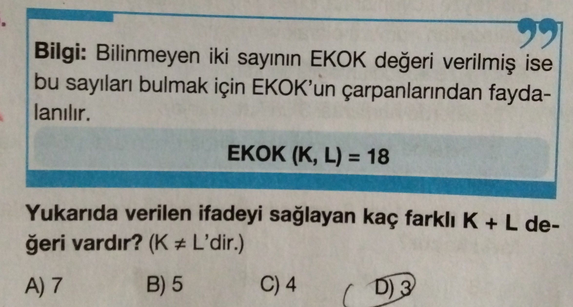 Bilgi: Bilinmeyen iki sayının EKOK değeri verilmiş ise bu sayıları bulmak için EKOK'un
