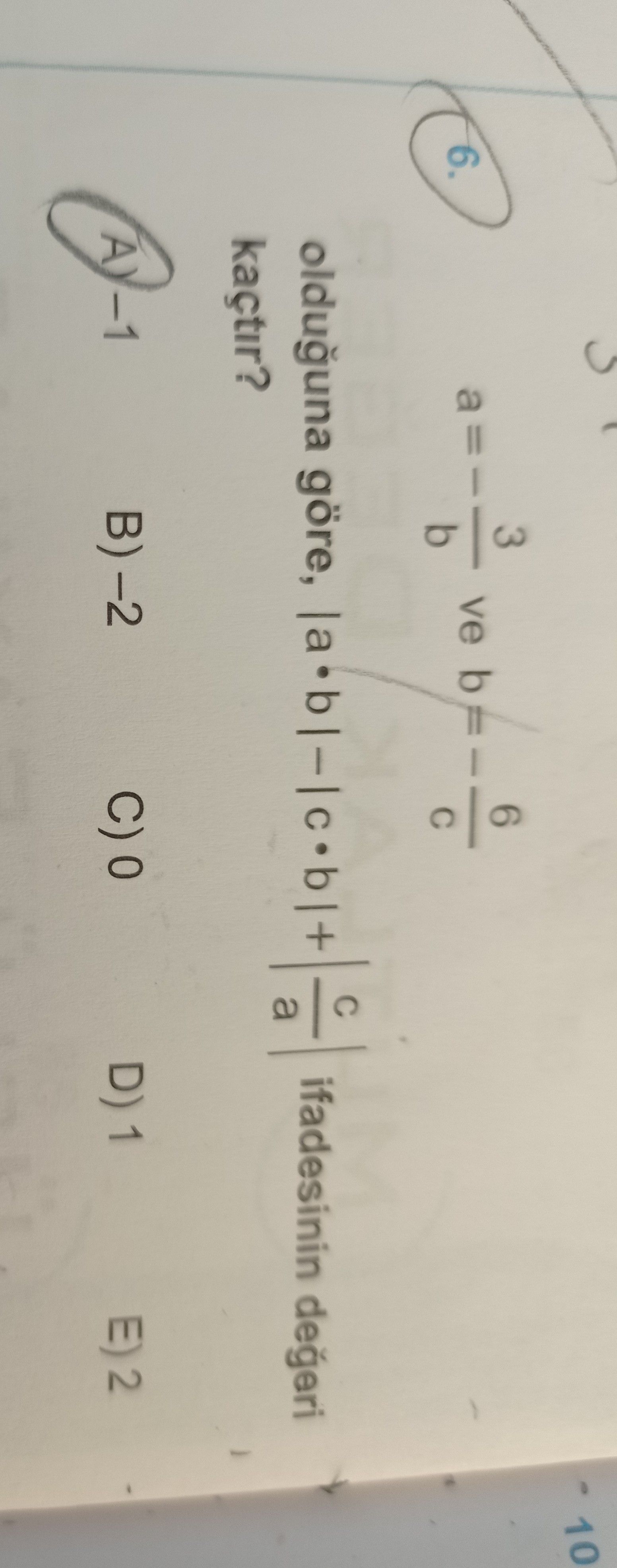 a = -3/b ve b = -6/c olduğuna göre, |a • b| - |c • b| + |c/a| ifadesinin değeri kaçtır?