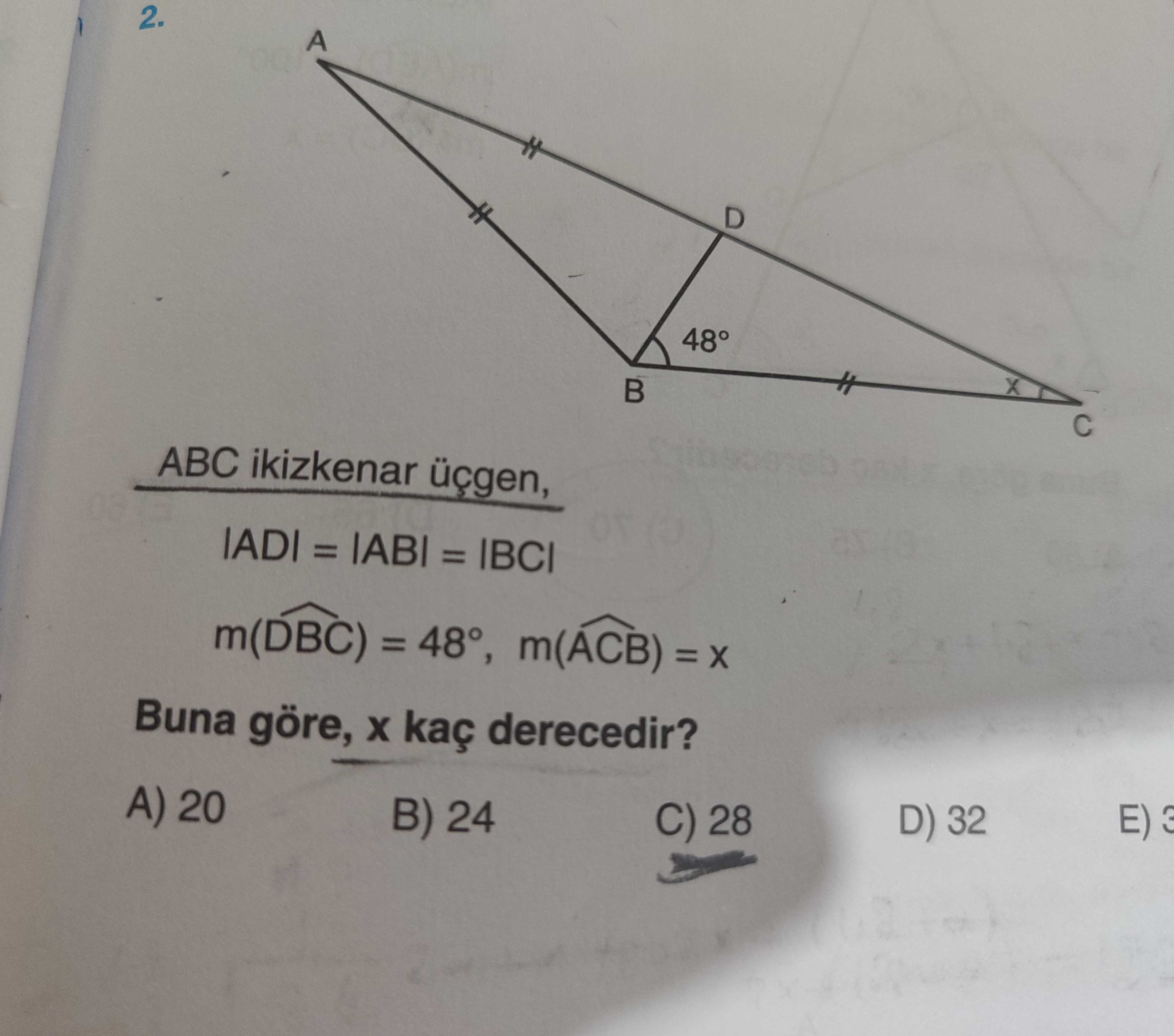 ABC ikizkenar üçgen, |AD| = |AB| = |BC| m(D̂BC) = 48°, m(ÂCB) = x Buna göre, x kaç derecedir?