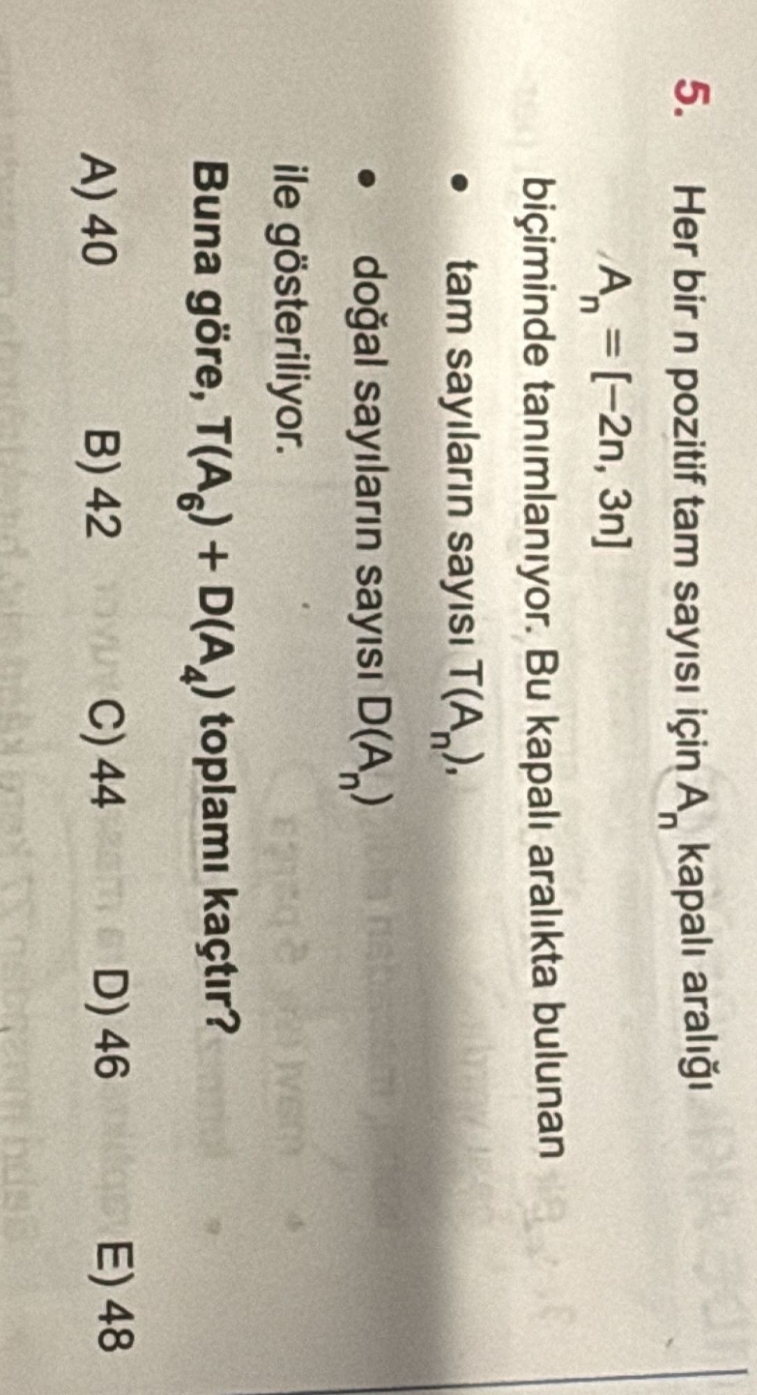 Her bir n pozitif tam sayısı için Aₙ kapalı aralığı Aₙ = [-2n, 3n] biçiminde tanımlanıyor. Bu kapalı