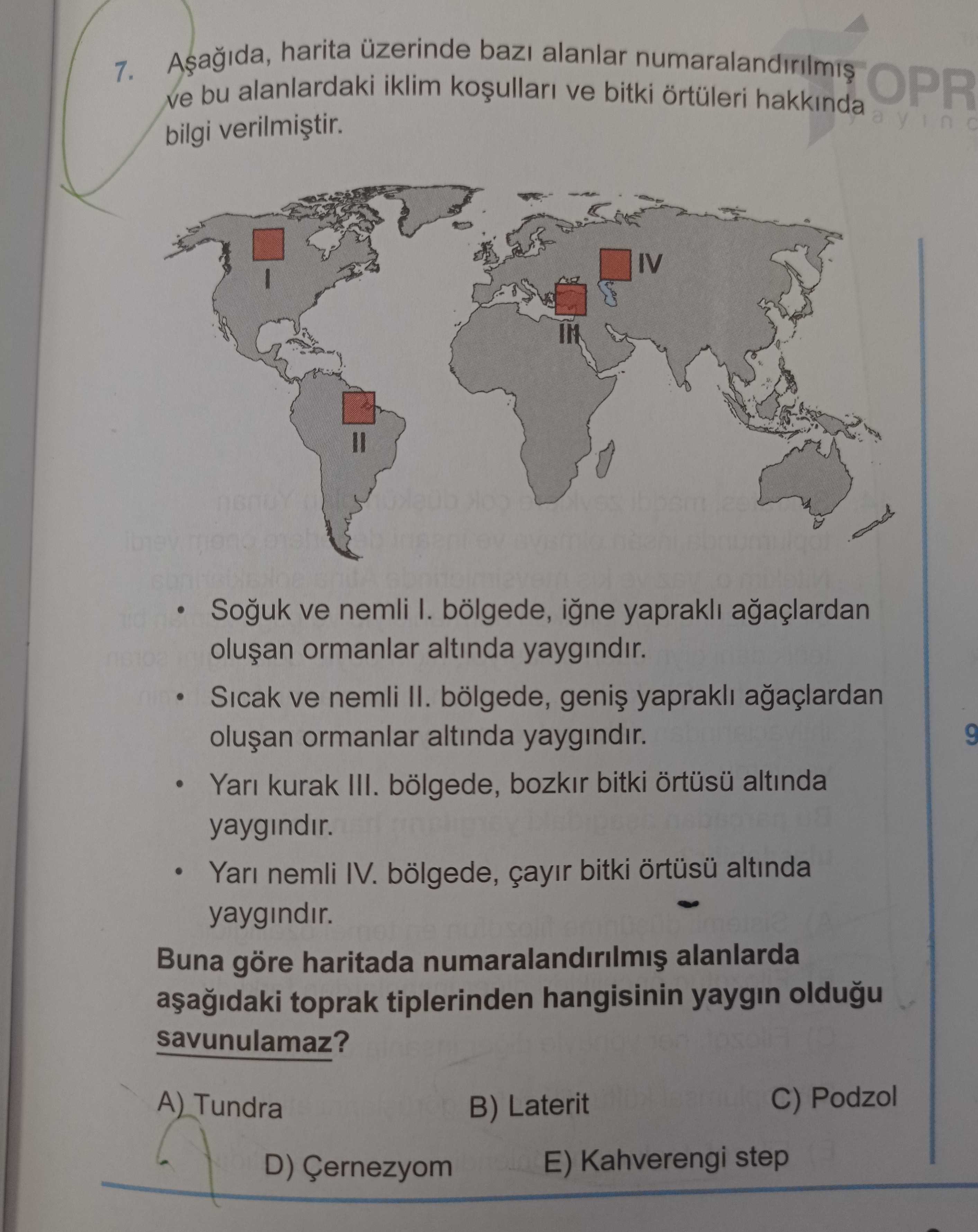 Aşağıda, harita üzerinde bazı alanlar numaralandırılmış ve bu alanlardaki iklim koşulları ve bitki