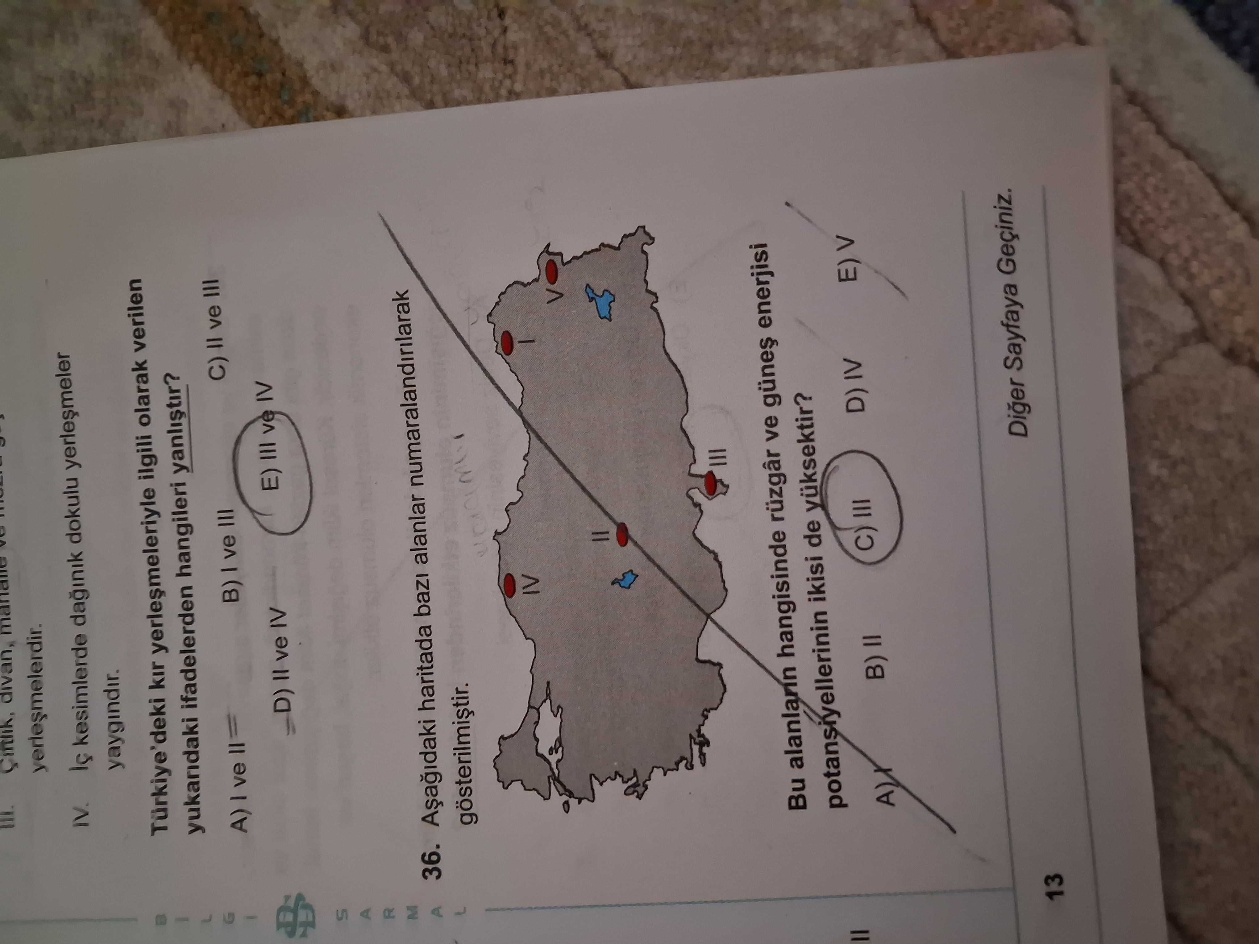 Aşağıdaki haritada bazı alanlar numaralandırılarak gösterilmiştir. Bu alanların hangisinde rüzgâr ve