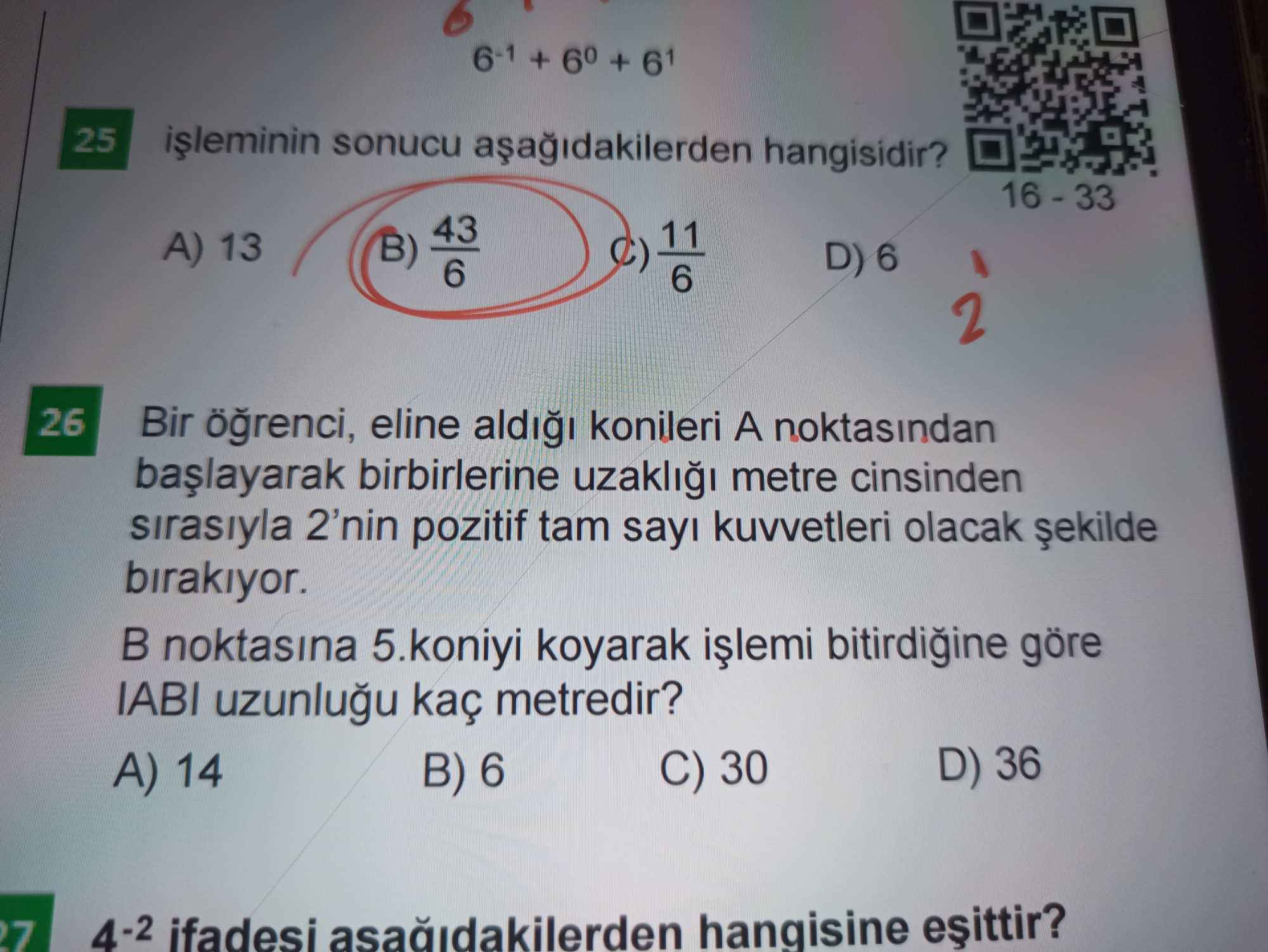 6⁻¹ + 6⁰ + 6¹ 25 işleminin sonucu aşağıdakilerden hangisidir?