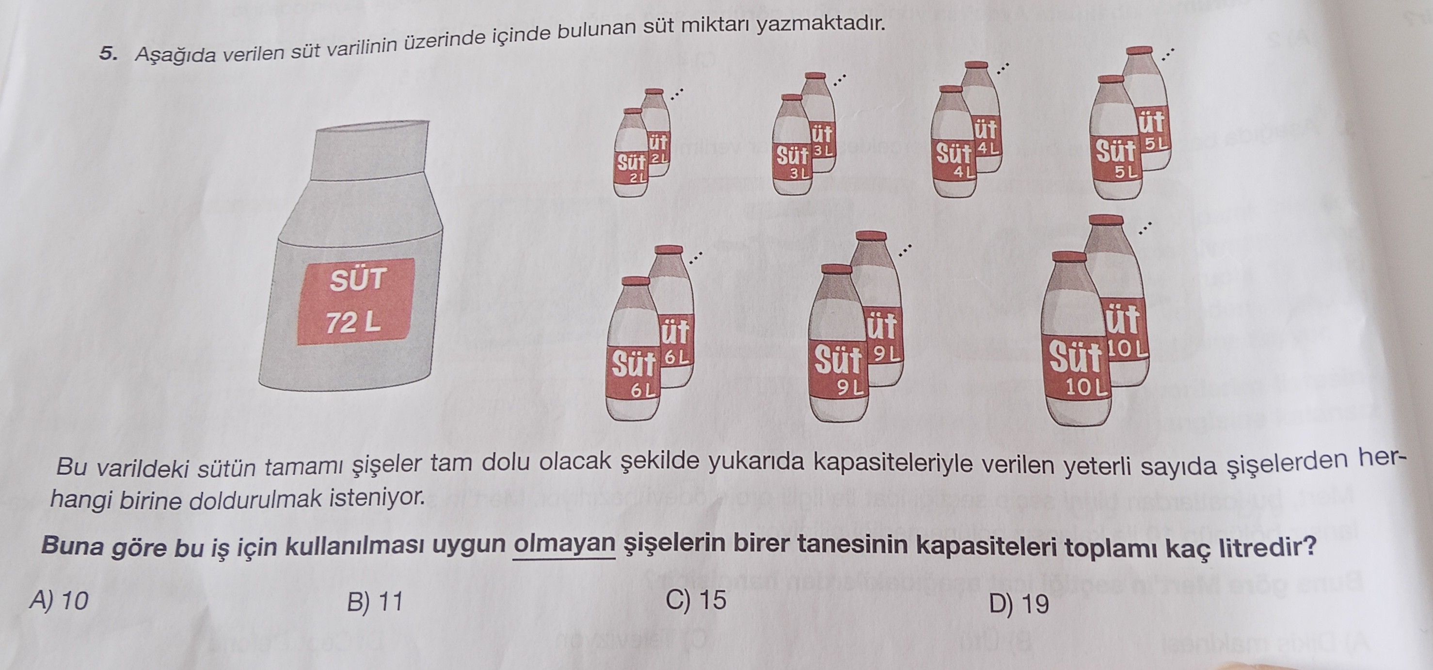 Aşağıda verilen süt varilinin üzerinde içinde bulunan süt miktarı yazmaktadır. Bu varildeki sütün