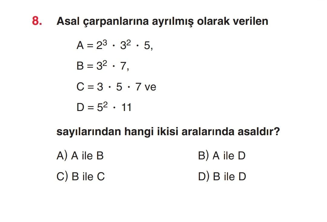 8. Asal olarak verilen 32. 5, 11 sayilarindan hangi ikisi aralarinda asaldir. A ile A ile D C) ile D) ile D 8. A ile A ile D C) ile D) ile D. ?? Model.Question.title