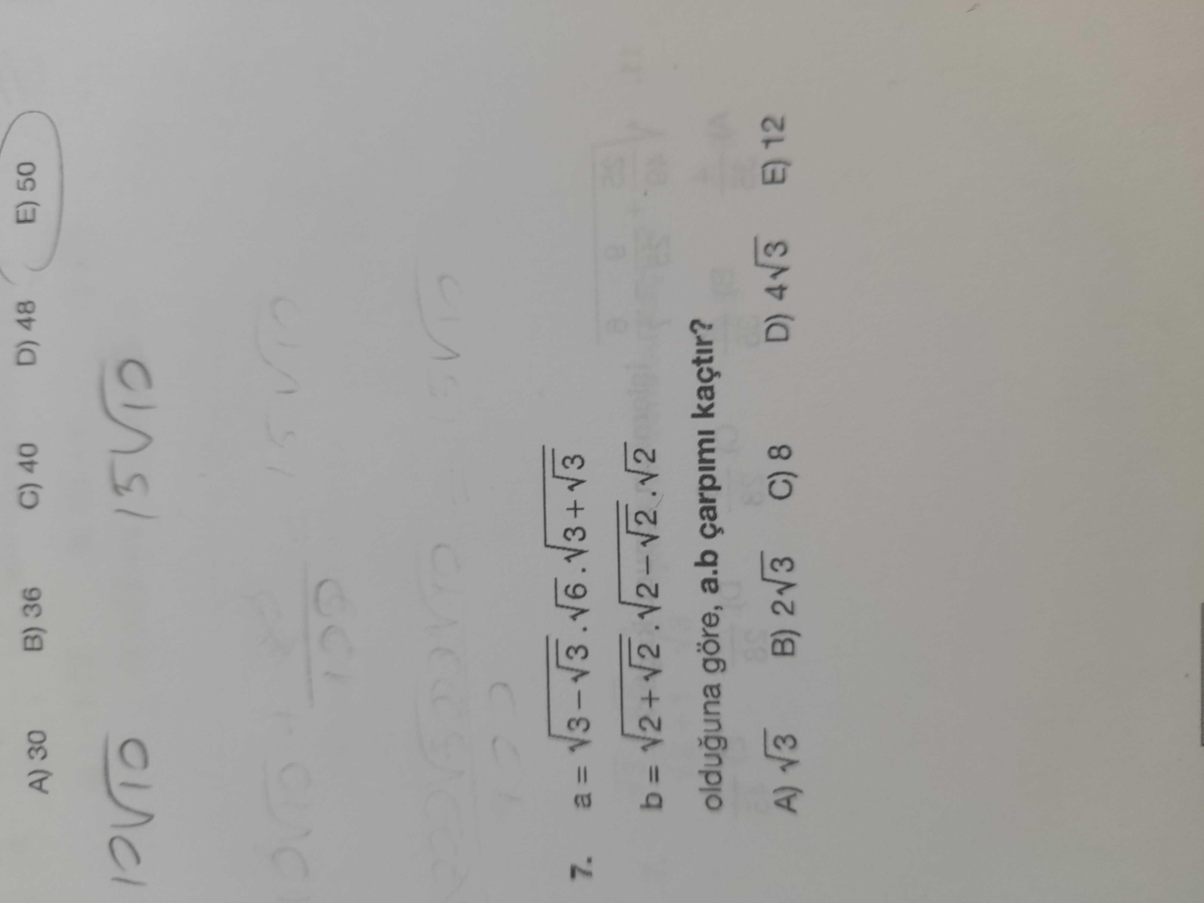 a = √3 - √3 . √6 . √3 + √3 b = √2 + √2 . √2 - √2 . √2 olduğuna göre, a.b çarpımı kaçtır?