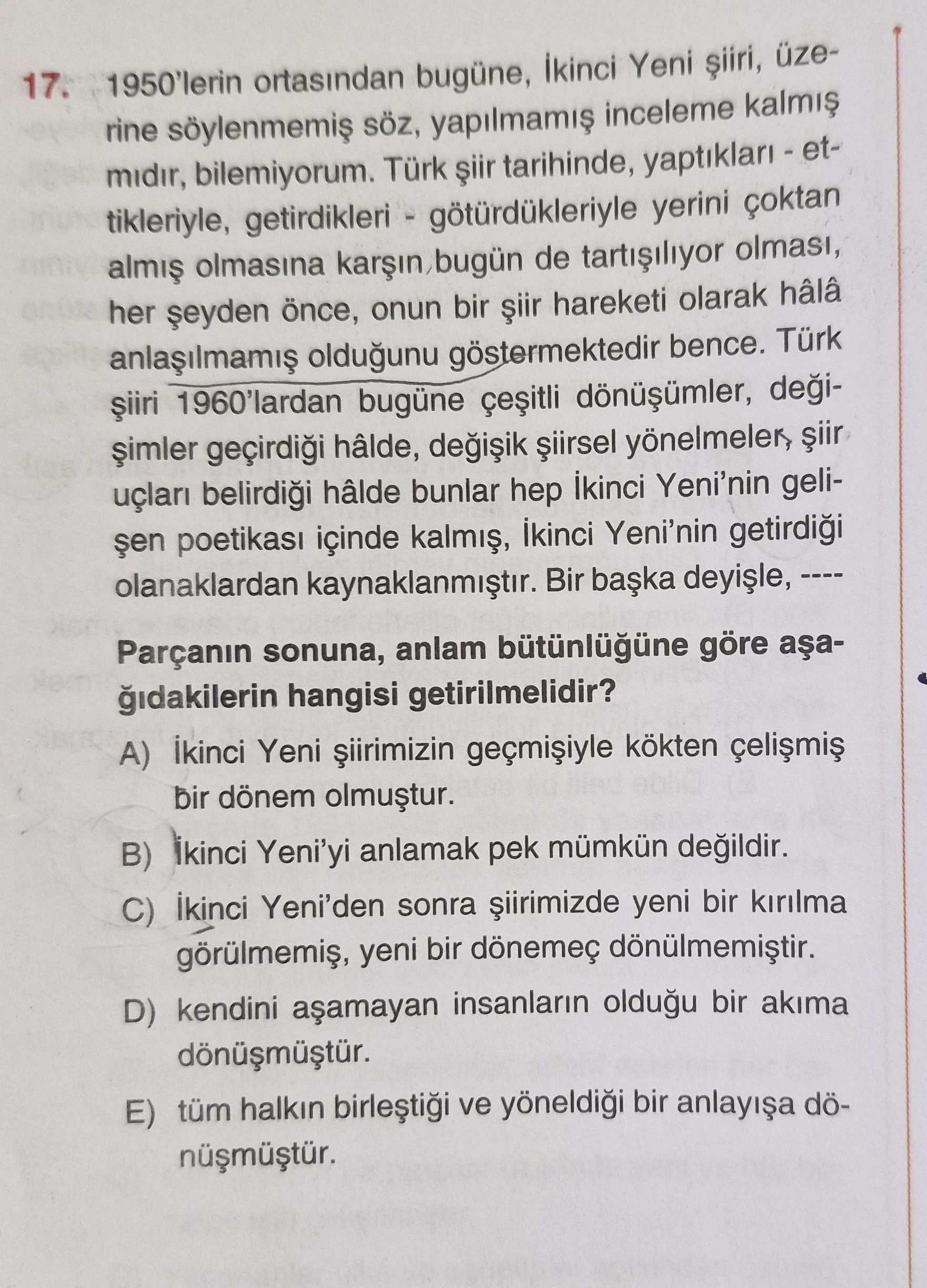 1950'lerin ortasından bugüne, İkinci Yeni şiiri, üzerine söylenmemiş söz, yapılmamış inceleme kalmış