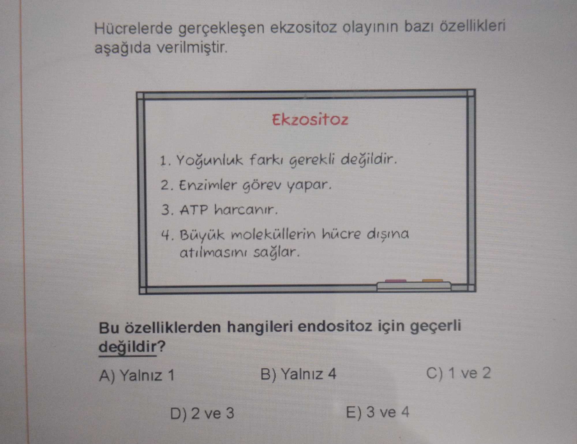 Hücrelerde gerçekleşen ekzositoz olayının bazı özellikleri aşağıda verilmiştir. Ekzositoz 1. Yoğunluk farkı gerekli değildir. 2
