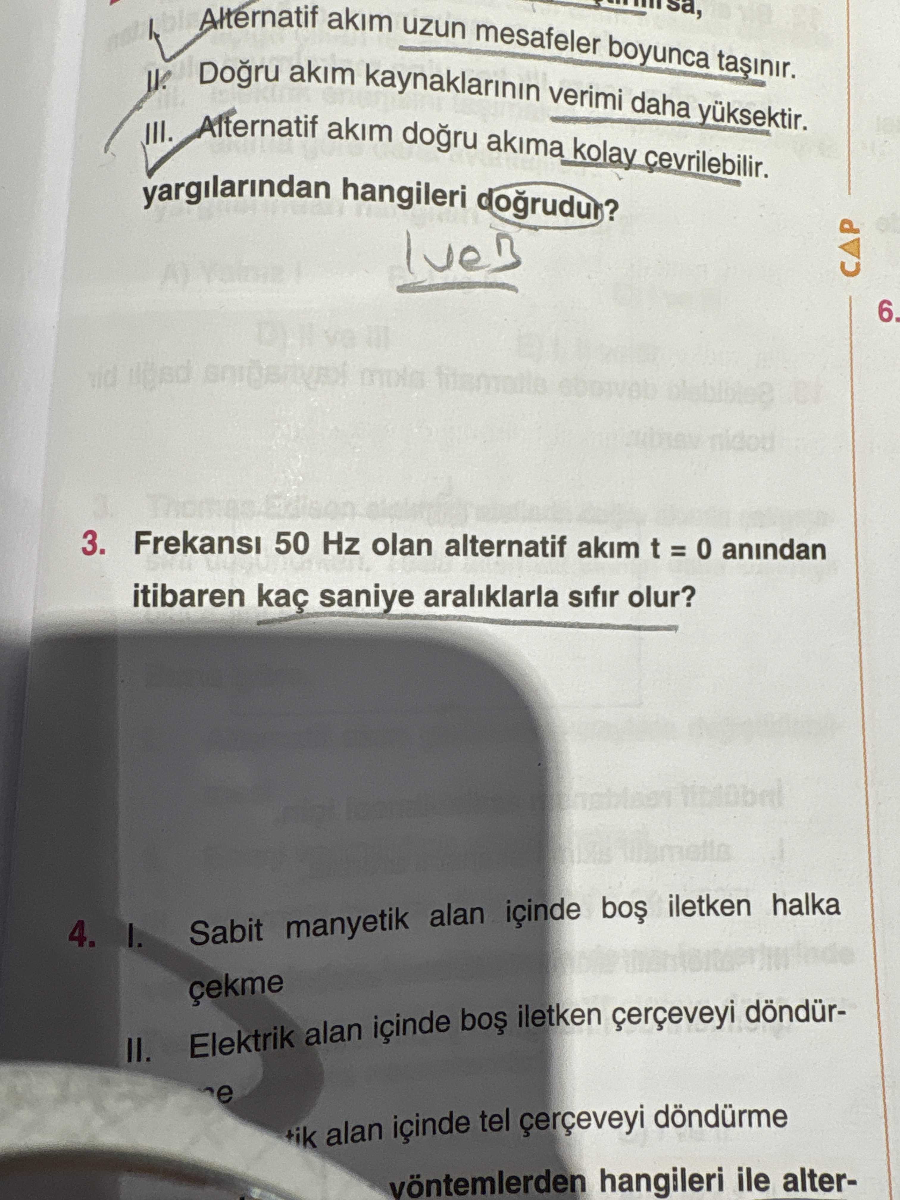 Frekansı 50 Hz olan alternatif akım t = 0 anından itibaren kaç saniye aralıklarla sıfır olur?