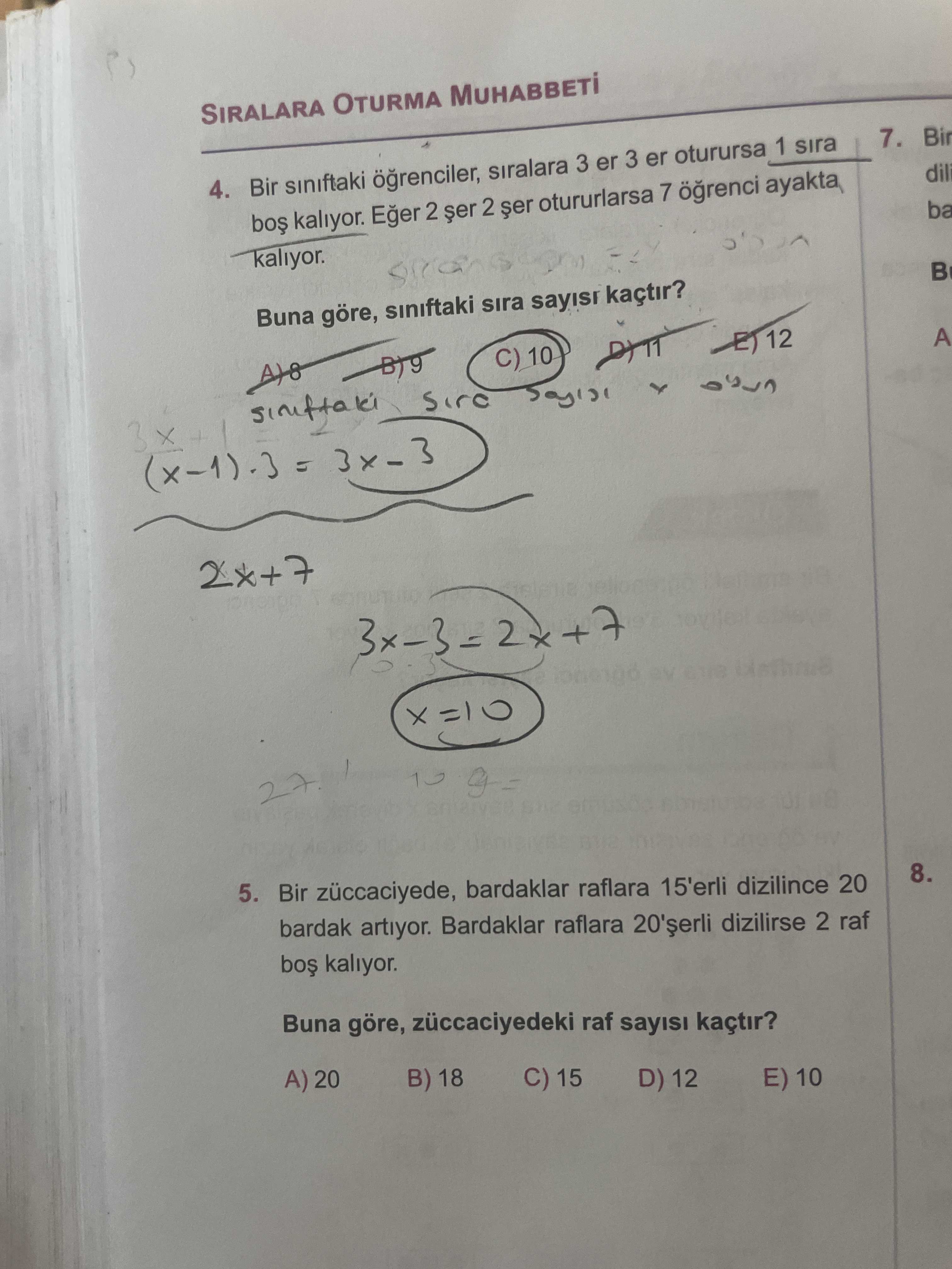 Bir sınıftaki öğrenciler, sıralara 3 er 3 er oturursa 1 sıra boş kalıyor. Eğer 2 şer 2 şer