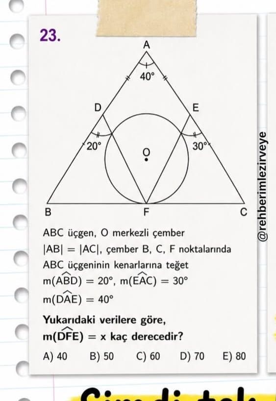 ABC üçgen, O merkezli çember |AB| = |AC|, çember B, C, F noktalarında ABC üçgeninin kenarlarına