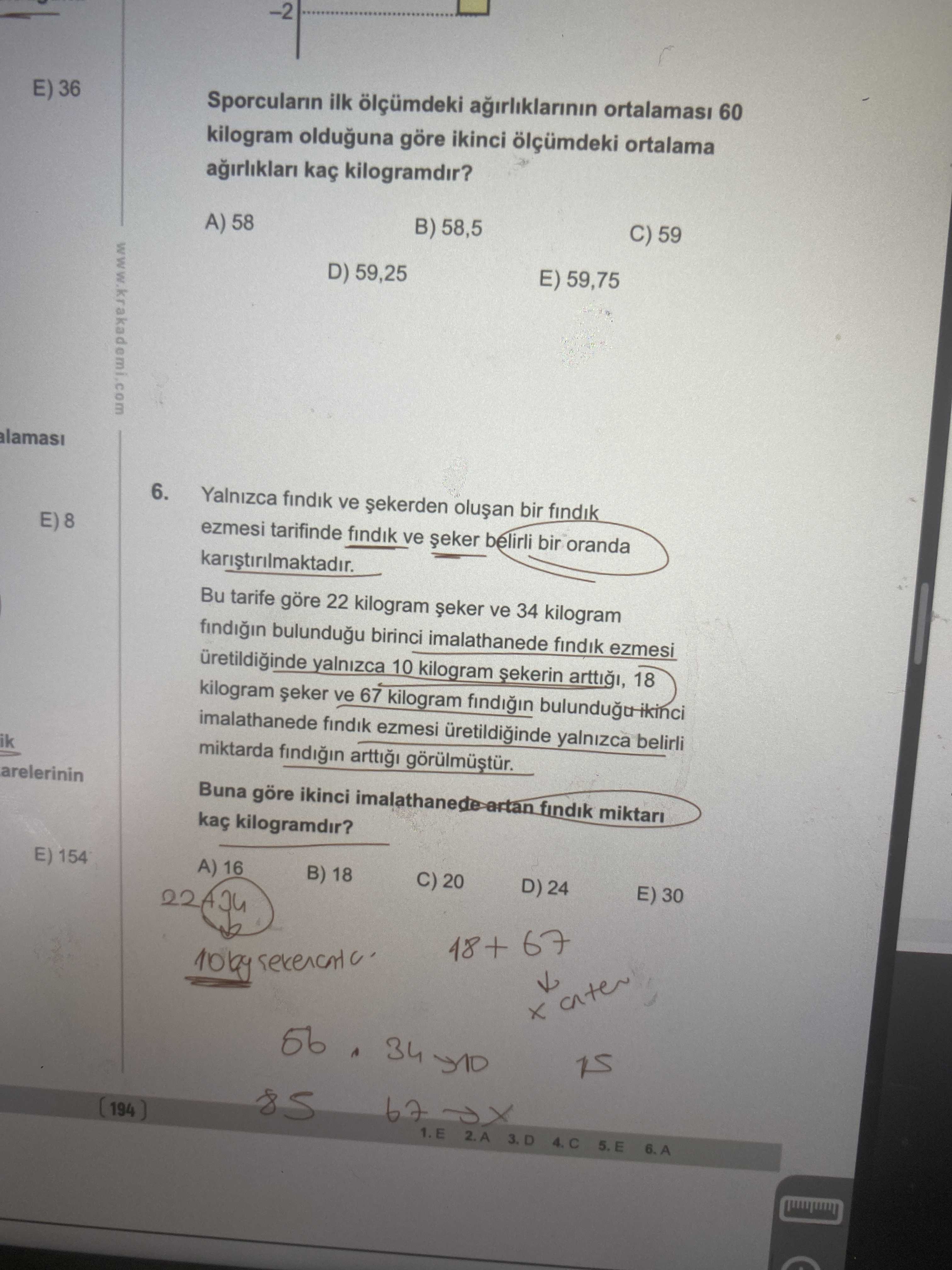 Sporcuların ilk ölçümdeki ağırlıklarının ortalaması 60 kilogram olduğuna göre ikinci ölçümdeki