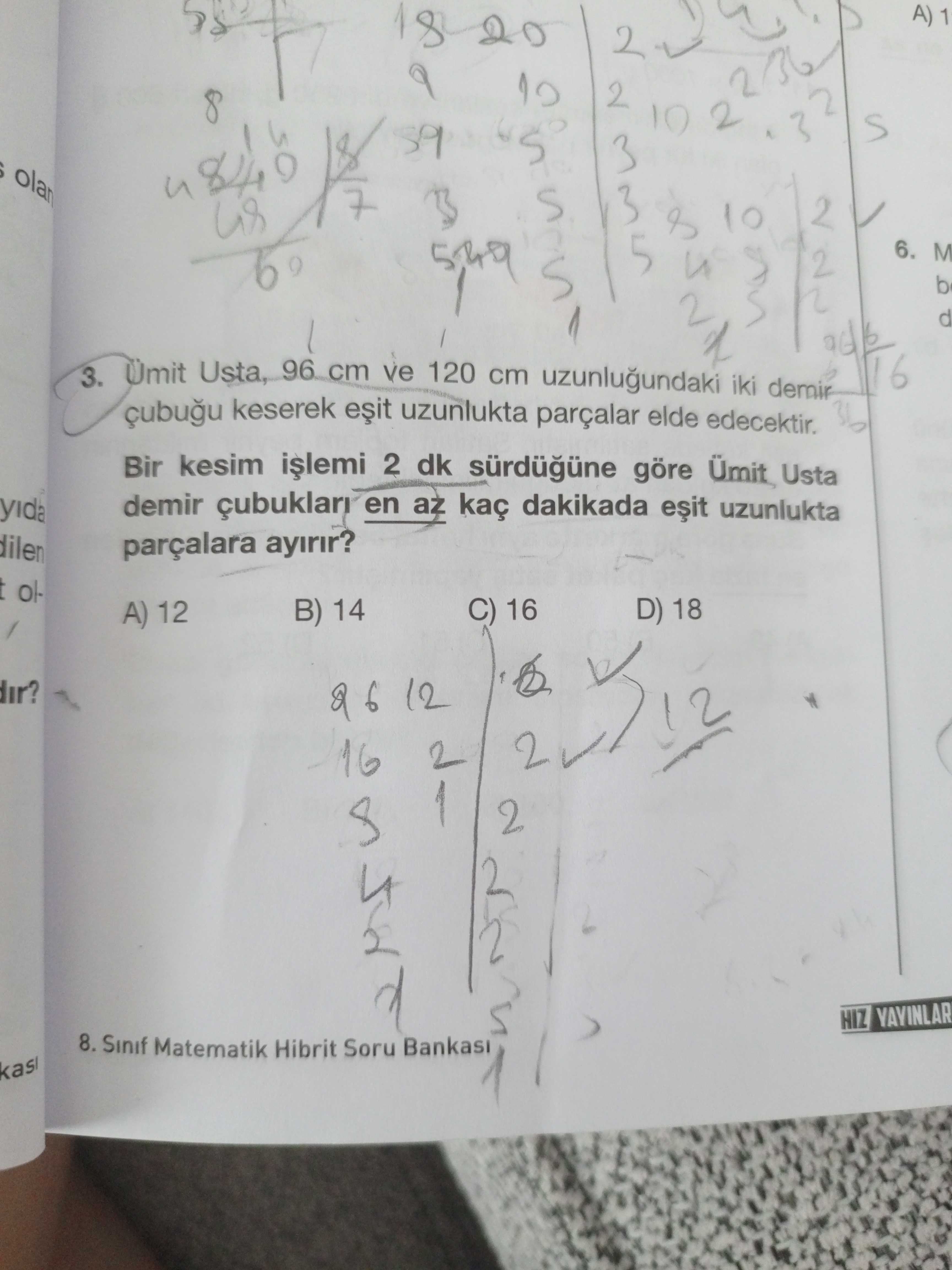 Ümit Usta, 96 cm ve 120 cm uzunluğundaki iki demir çubuğu keserek eşit uzunlukta parçalar elde