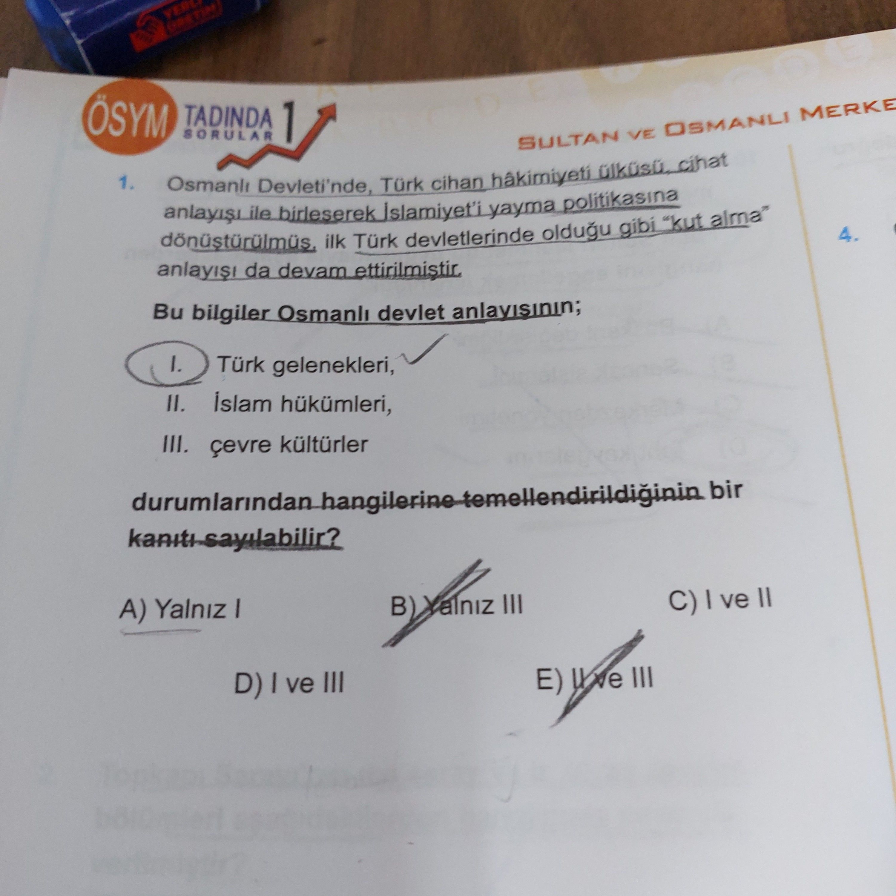 Osmanlı Devleti'nde, Türk cihanı hâkimiyeti ülküsü, cihat anlayışı ile birleşerek İslamiyet'i yayma