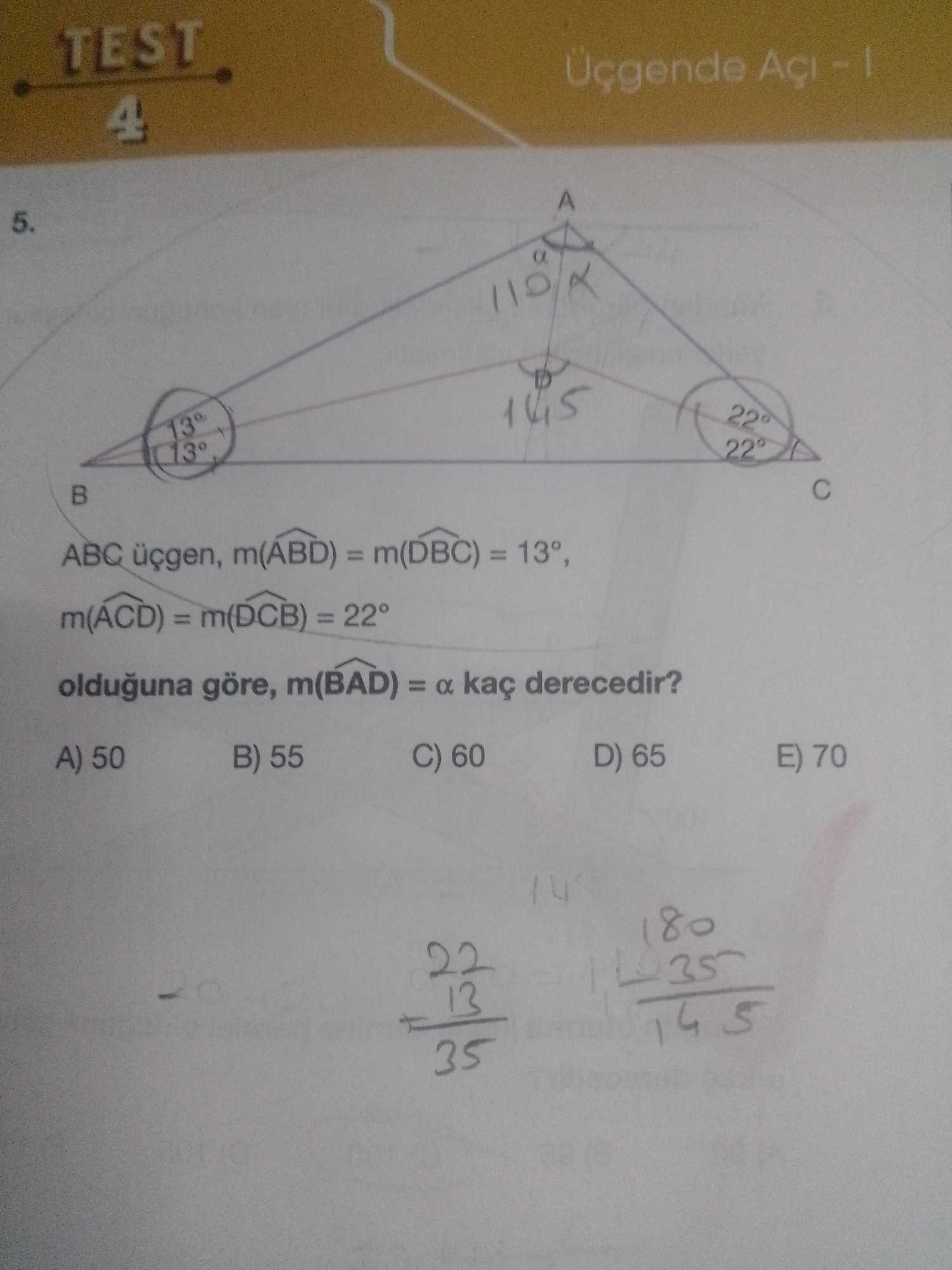 ABC üçgen, m(ABD) = m(DBC) = 13°, m(ACD) = m(DCB) = 22° olduğuna göre, m(BAD) = α kaç derecedir?