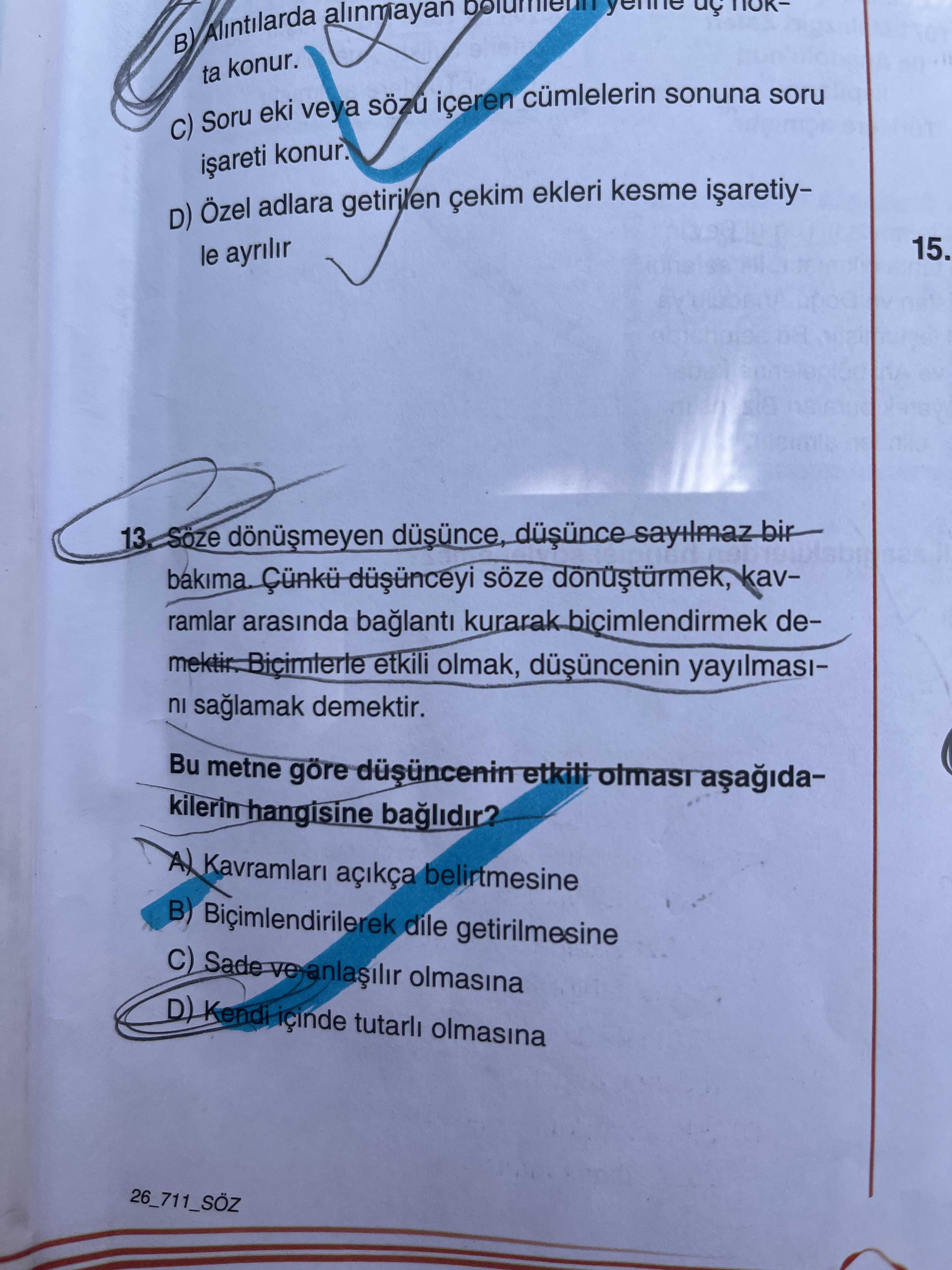 Söze dönüşmeyen düşünce, düşünce sayılmaz bir bakıma. Çünkü düşünceyi söze dönüştürmek, kavramlar