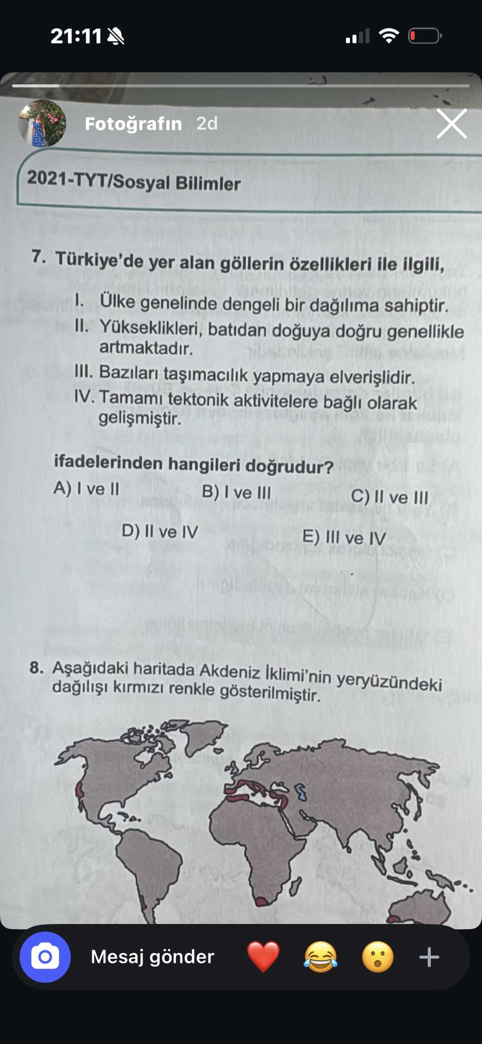 Türkiye'de yer alan göllerin özellikleri ile ilgili, I. Ülke genelinde dengeli bir dağılıma