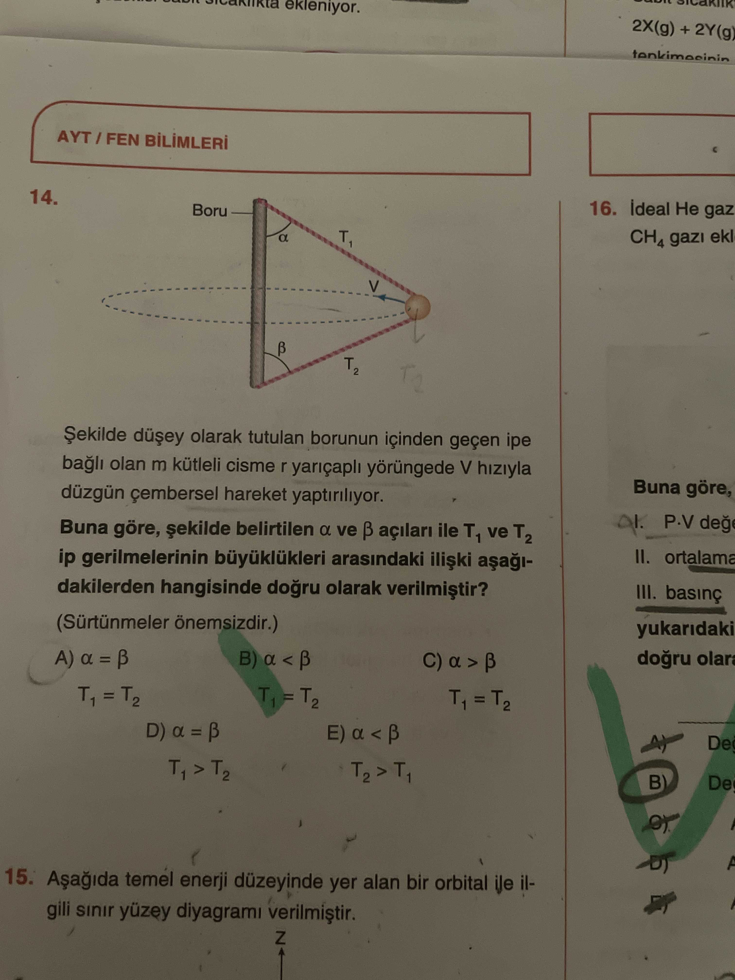 Şekilde düşey olarak tutulan borunun içinden geçen ipe bağlı olan m kütleli cisme r yarıçaplı
