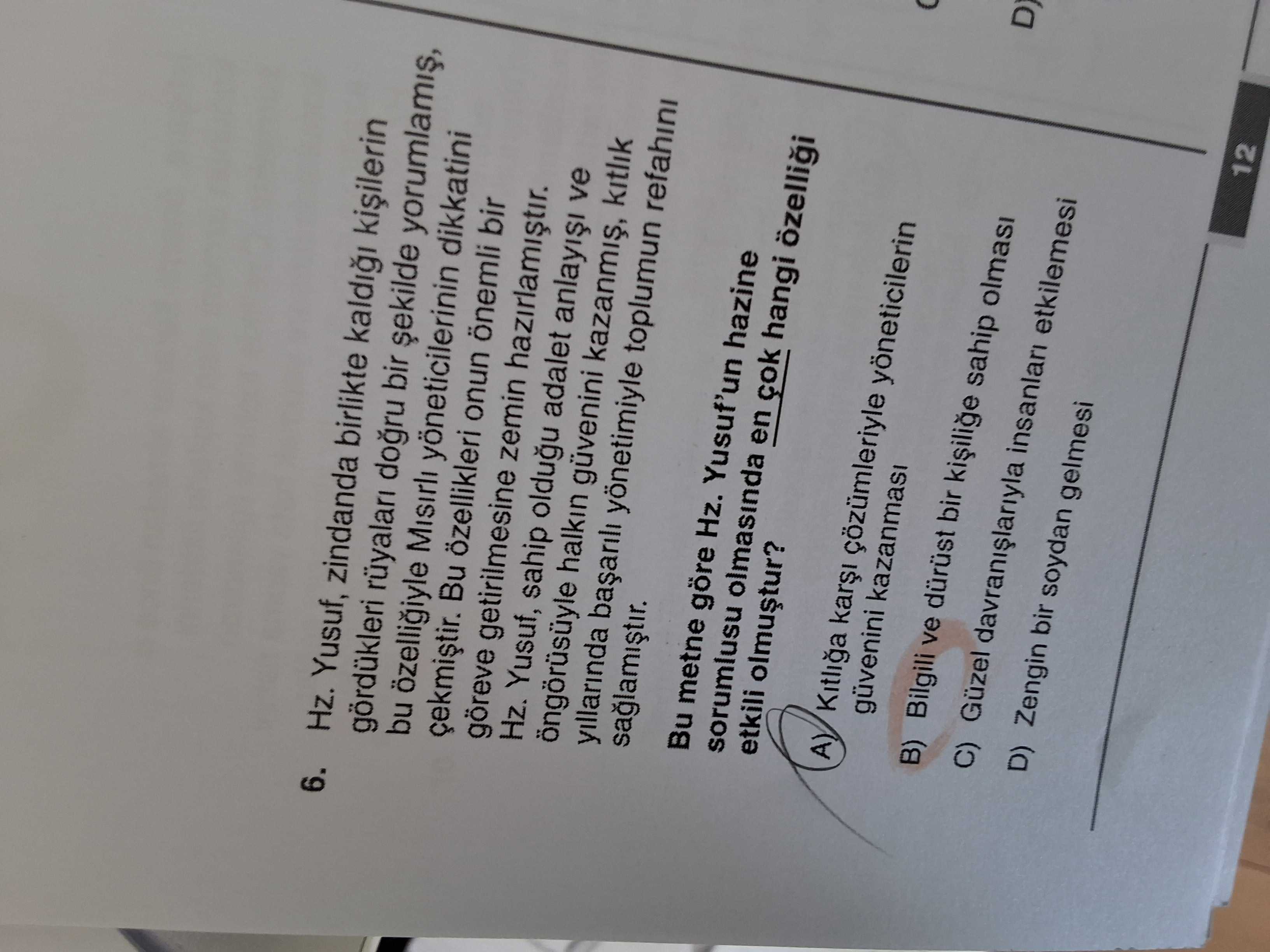 Hz. Yusuf, zindanda birlikte kaldığı kişilerin gördükleri rüyaları doğru bir şekilde yorumlamış, bu