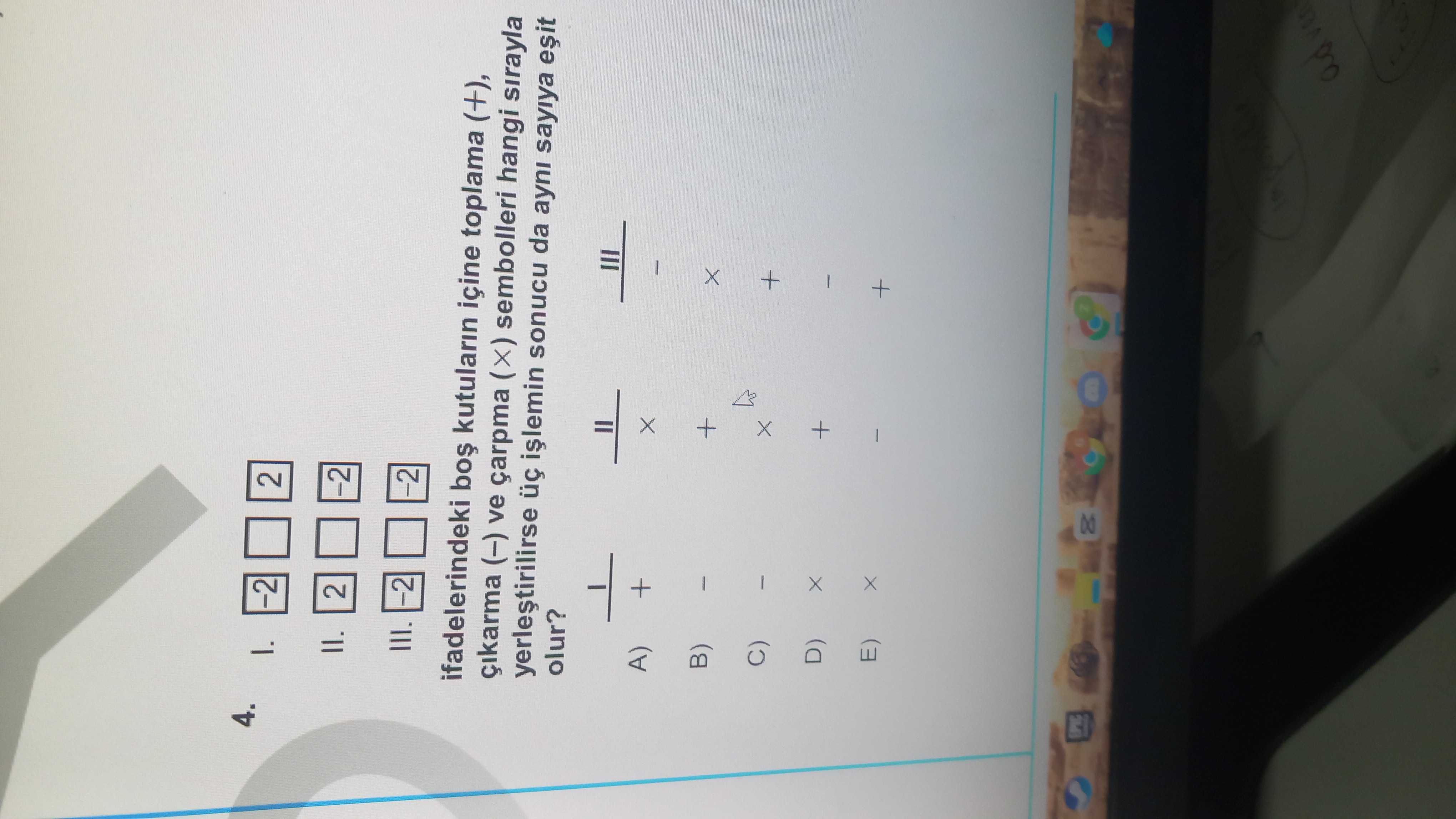 I. [-2] □ □ □ II. [2] □ □ □ III. [-2] □ □ □ ifadelerindeki boş kutuların içine toplama (+), çıkarma