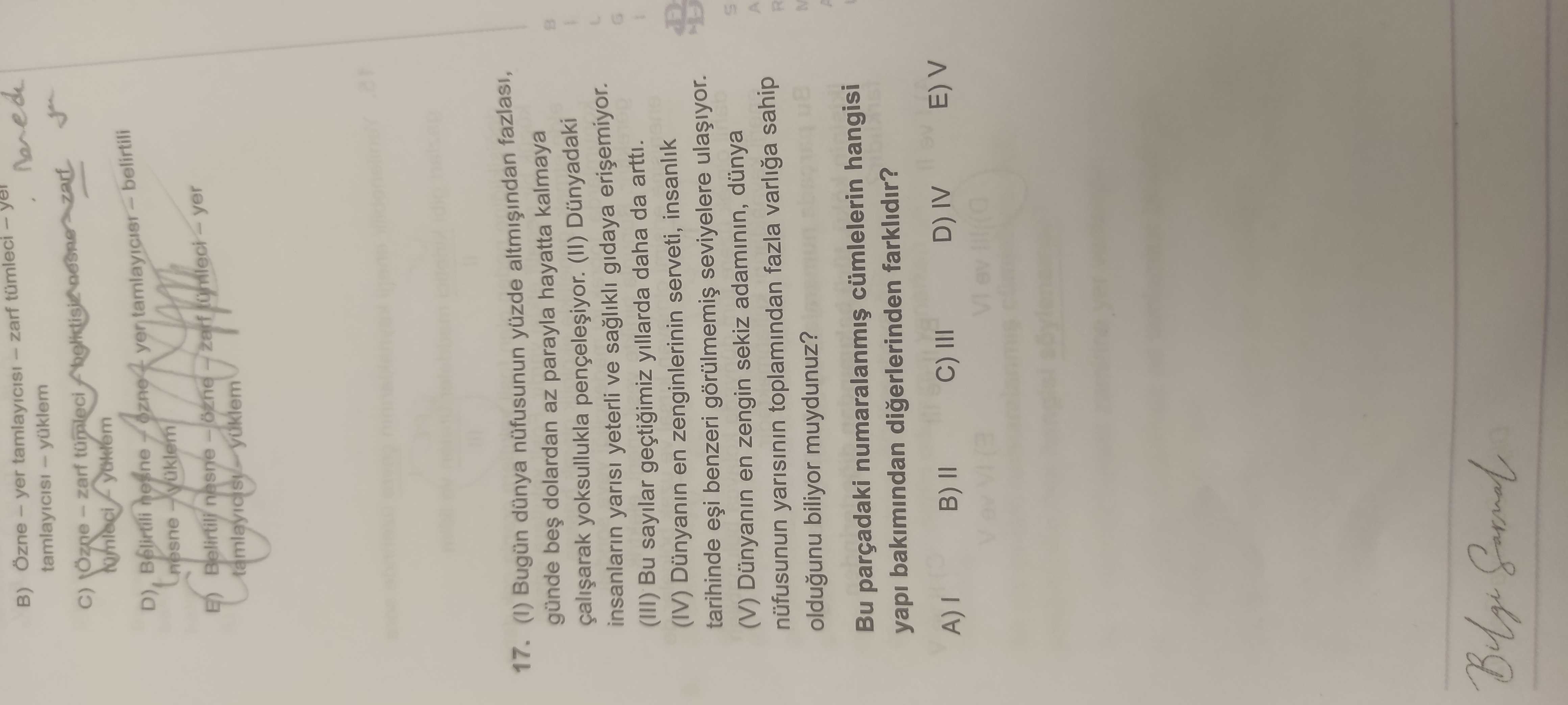 (I) Bugün dünya nüfusunun yüzde altmışından fazlası, günde beş dolardan az parayla hayatta kalmaya