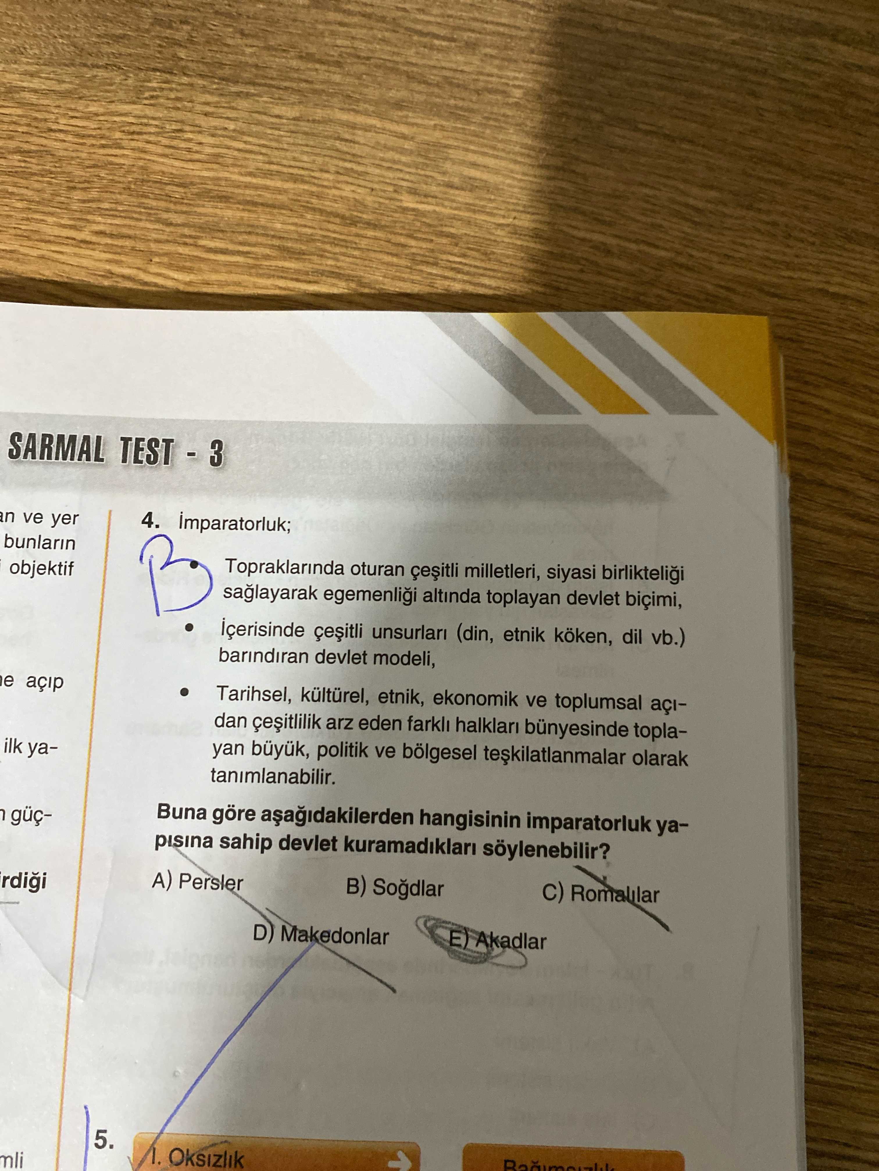 İmparatorluk; • Topraklarında oturan çeşitli milletleri, siyasi birlikteliği sağlayarak egemenliği