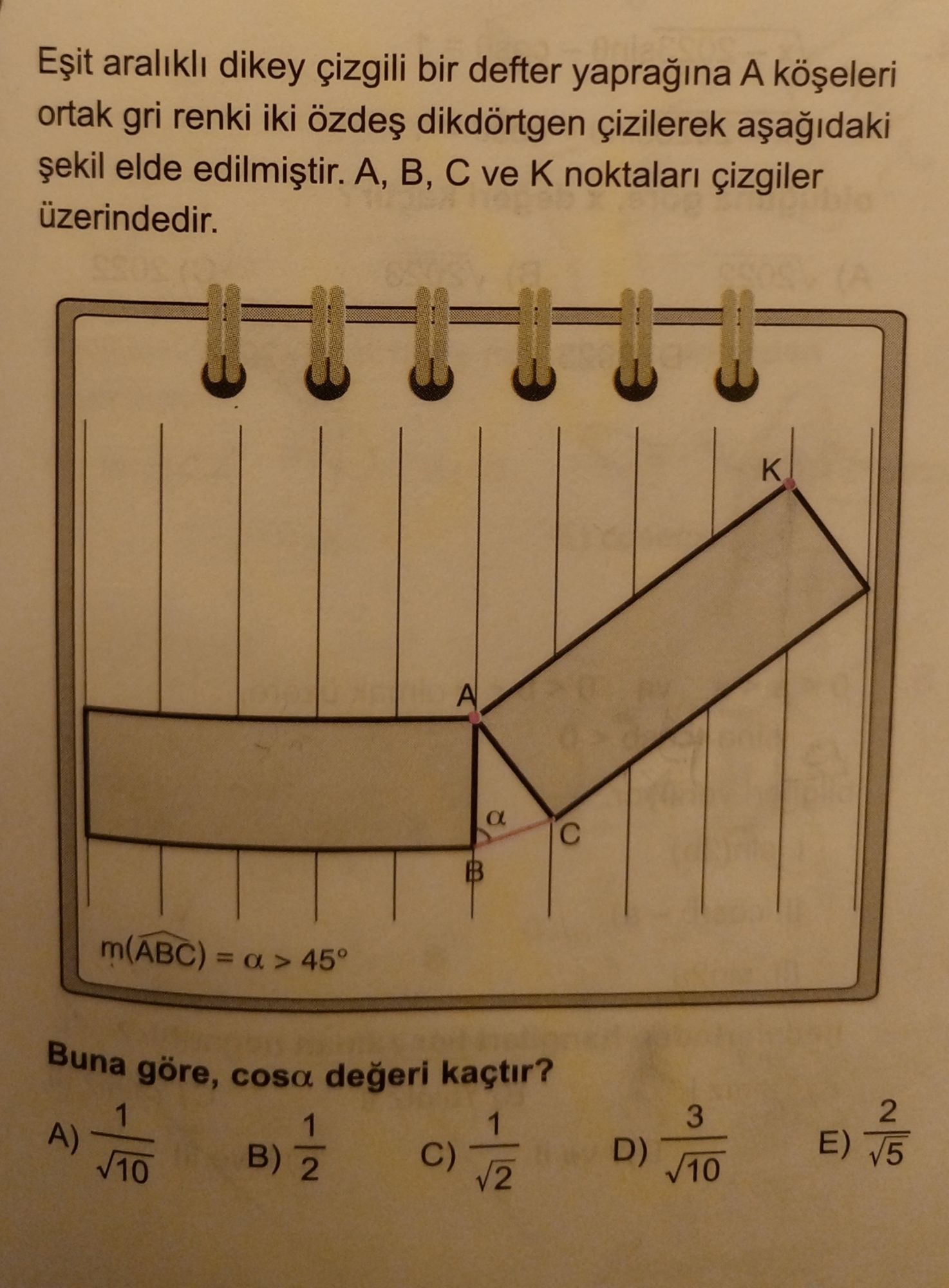 Eşit aralıklı dikey çizgili bir defter yaprağına A köşeleri ortak gri renki iki özdeş dikdörtgen