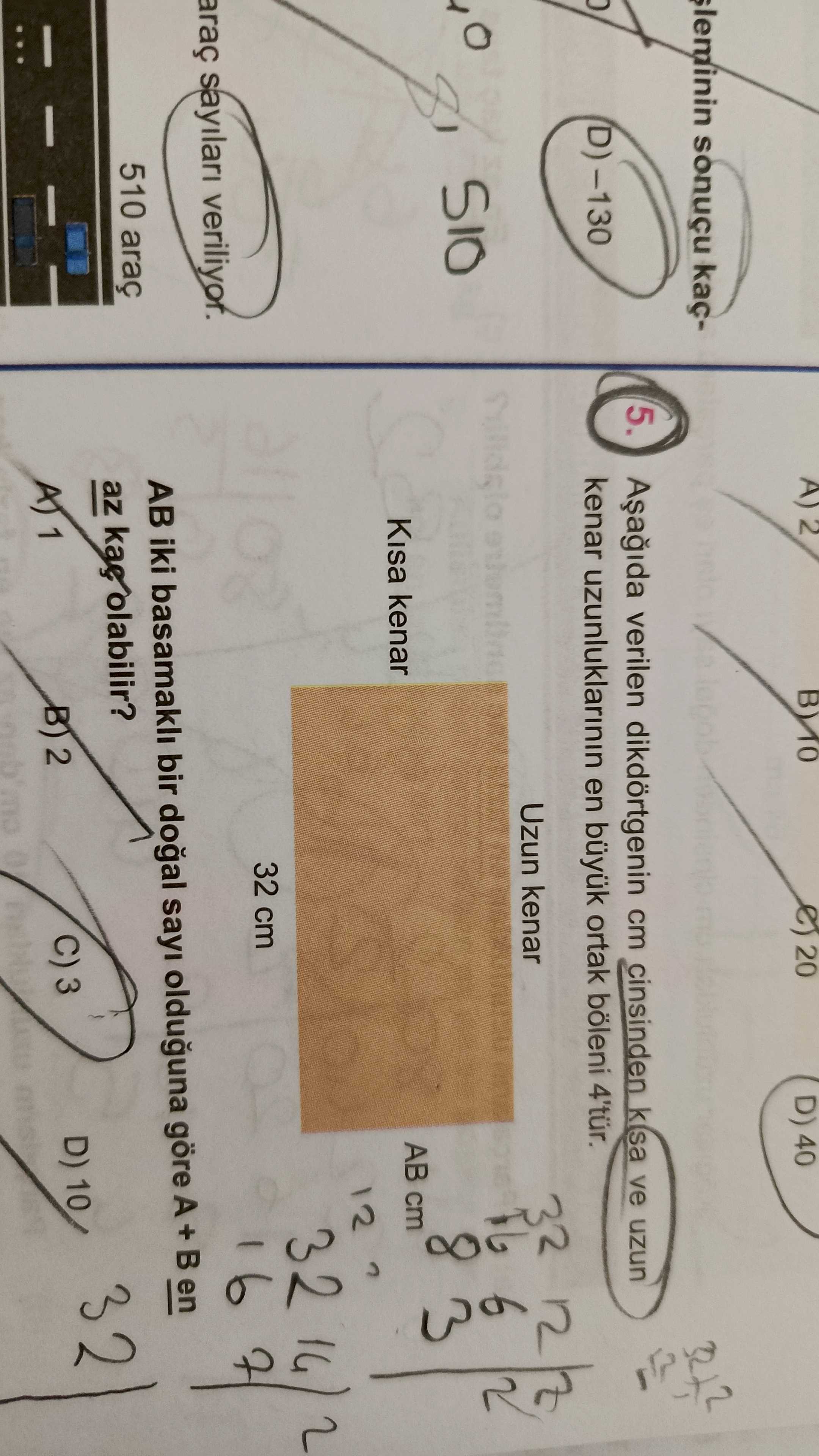 Aşağıda verilen dikdörtgenin cm cinsinden kısa ve uzun kenar uzunluklarının en büyük ortak böleni