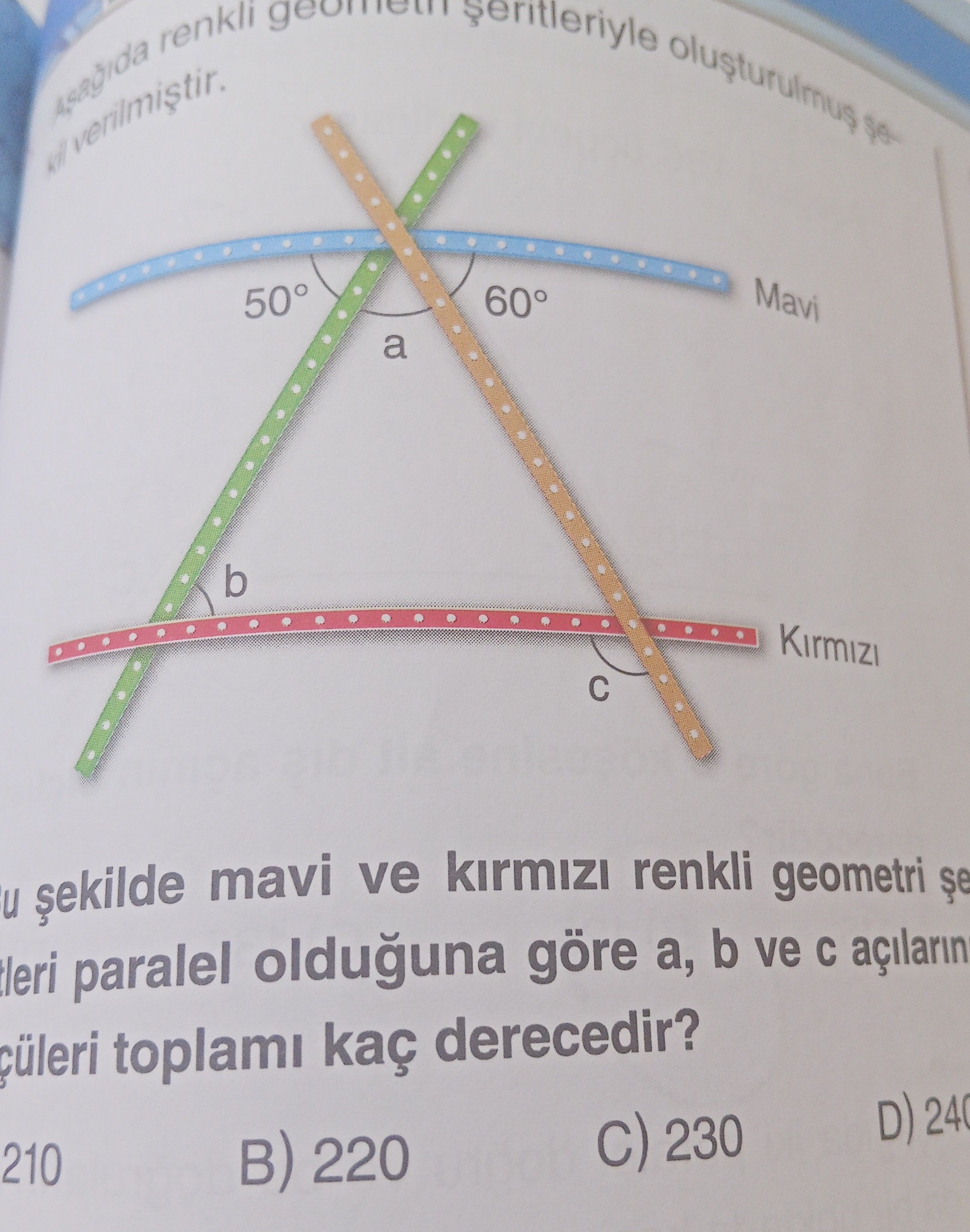 Aşağıda renkli geometri şeritleriyle oluşturulmuş şekil verilmiştir. Bu şekilde mavi ve kırmızı