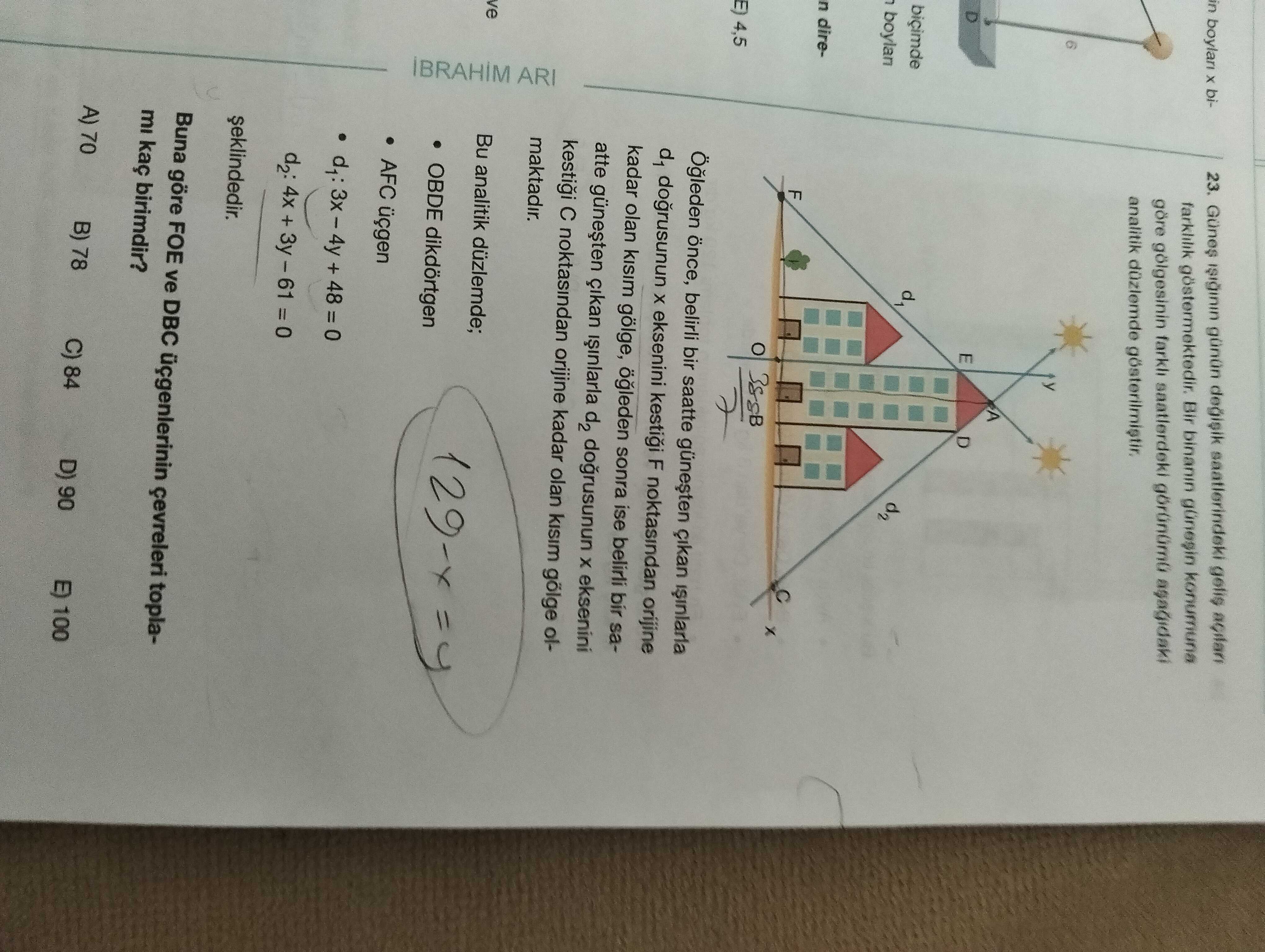 Güneş ışığının günün değişik saatlerindeki geliş açıları farklılık göstermektedir. Bir binanın