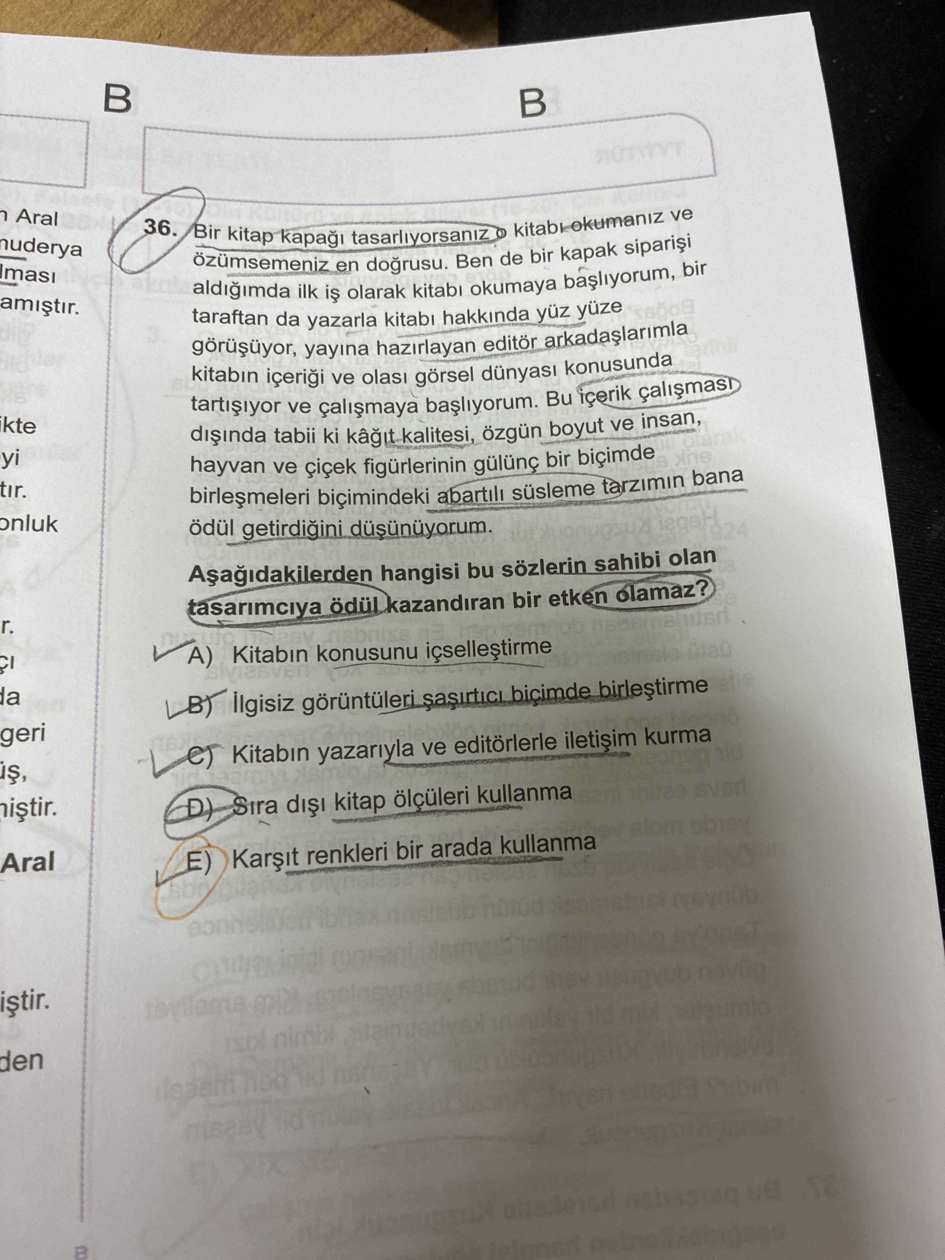 Bir kitap kapağı tasarlıyorsanız o kitabı okumanız ve özümsemeniz en doğrusu. Ben de bir kapak