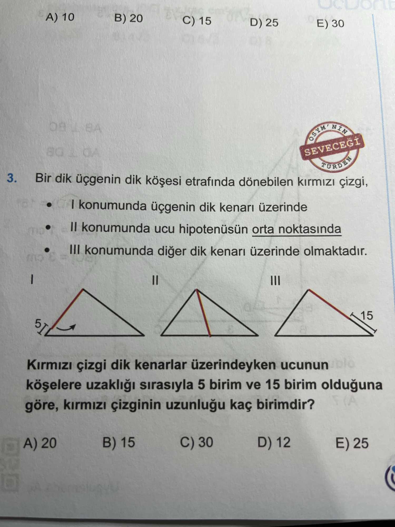 Bir dik üçgenin dik köşesi etrafında dönebilen kırmızı çizgi, • I konumunda üçgenin dik kenarı