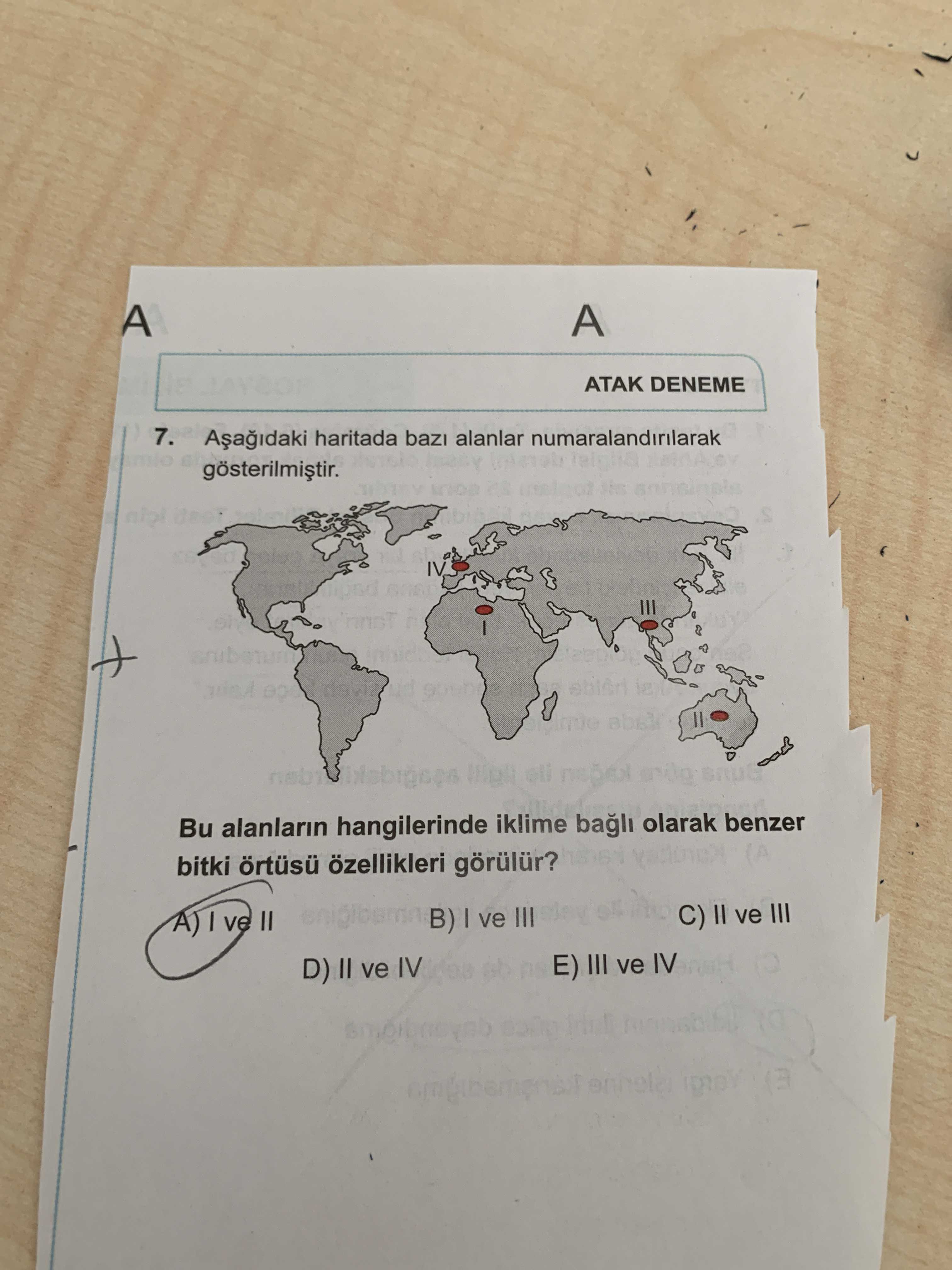 Aşağıdaki haritada bazı alanlar numaralandırılarak gösterilmiştir. Bu alanların hangilerinde iklime