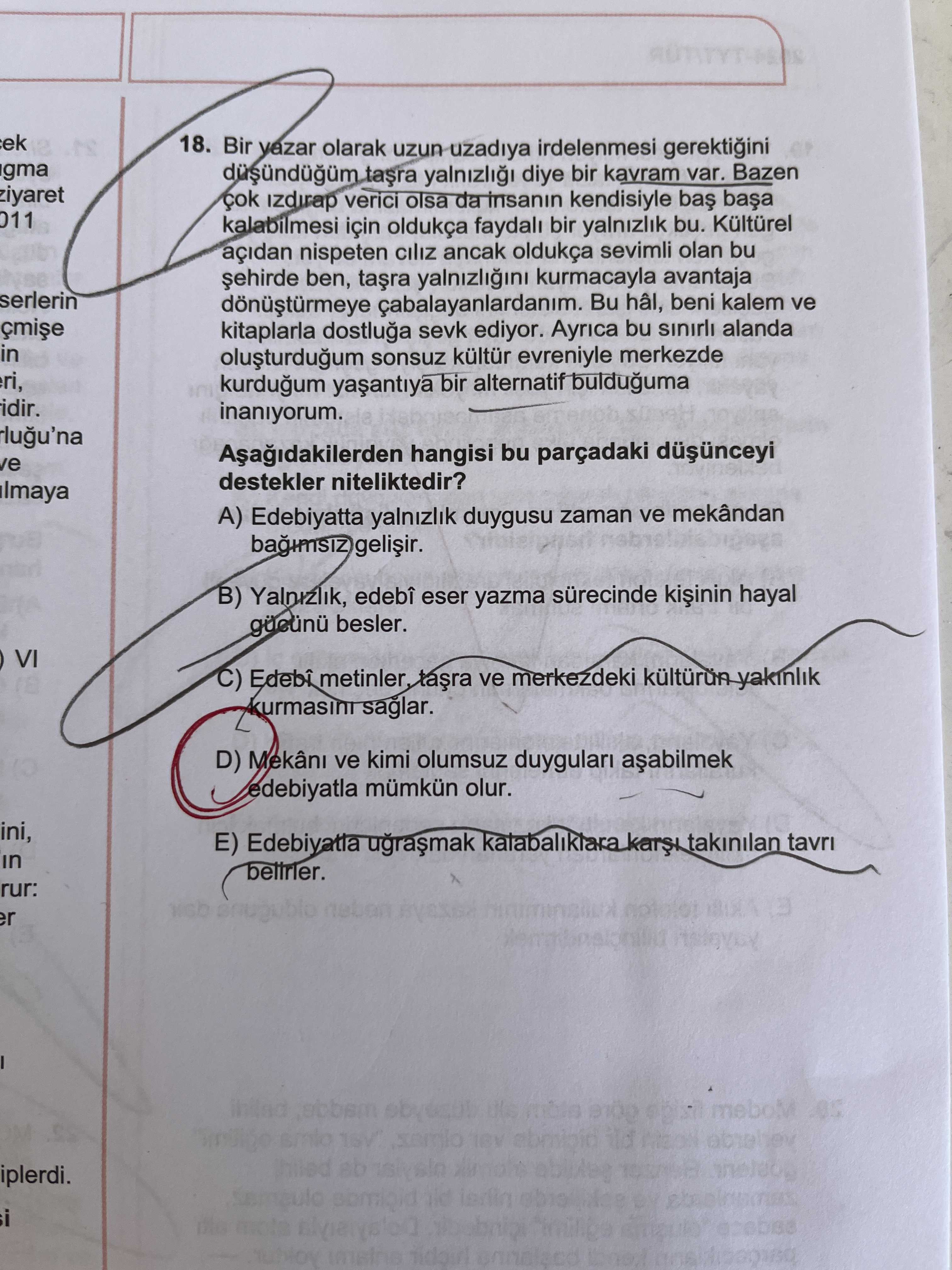 Bir yazar olarak uzun uzadıya irdelenmesi gerektiğini düşündüğüm taşra yalnızlığı diye bir kavram