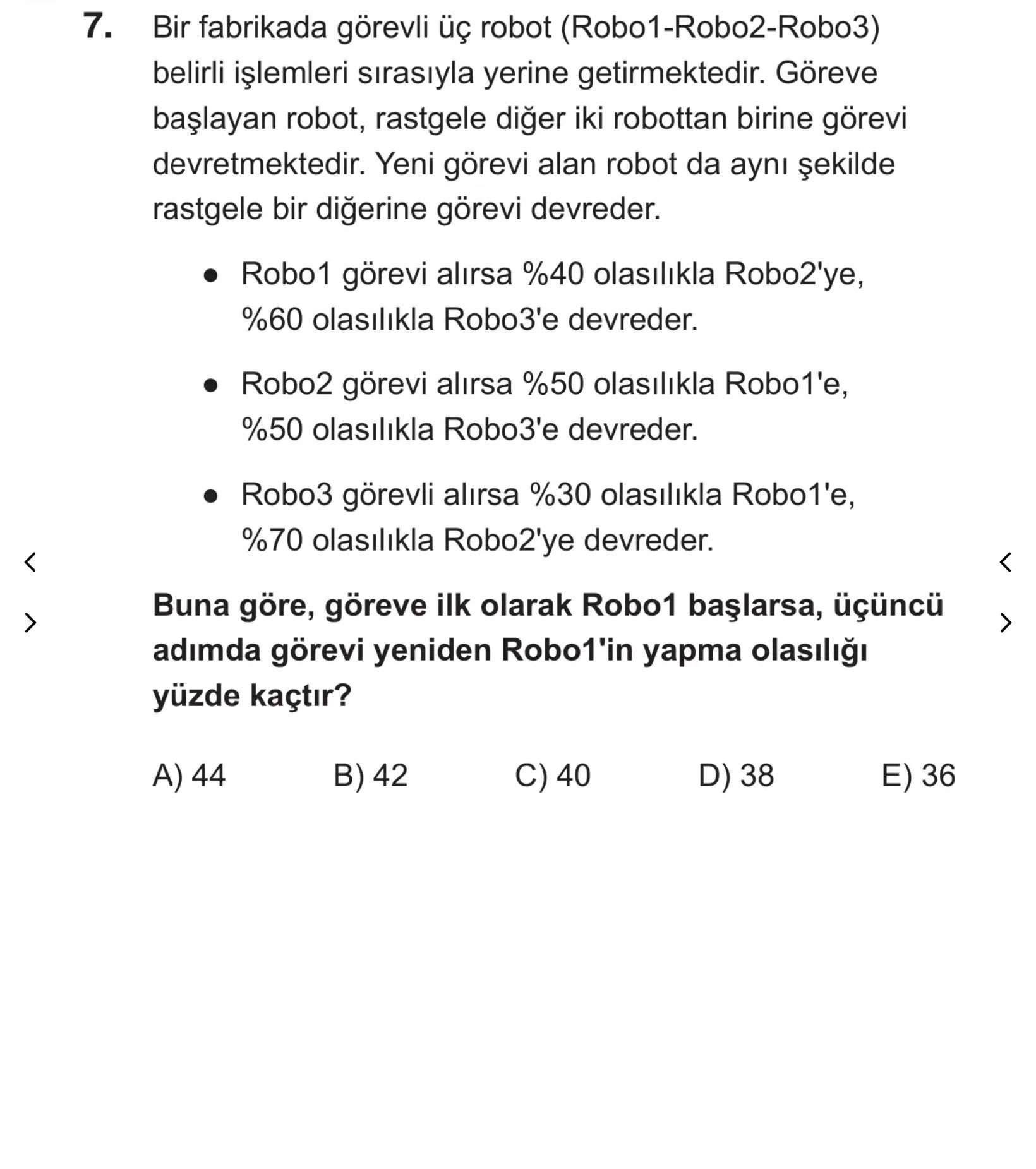 Bir fabrikada görevli üç robot (Robo1-Robo2-Robo3) belirli işlemleri sırasıyla yerine getirmektedir