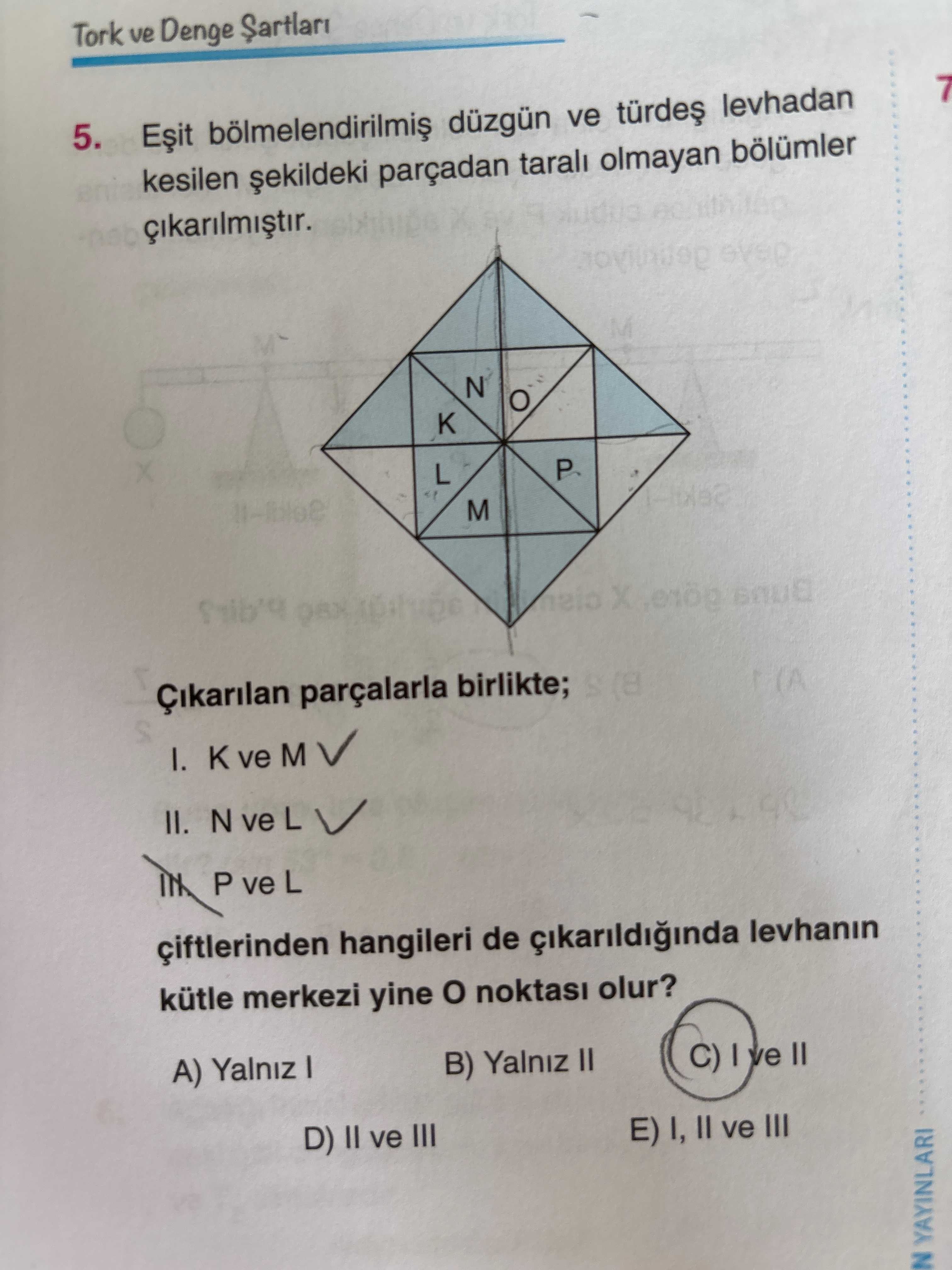 Eşit bölmelendirilmiş düzgün ve türdeş levhadan kesilen şekildeki parçadan taralı olmayan bölümler