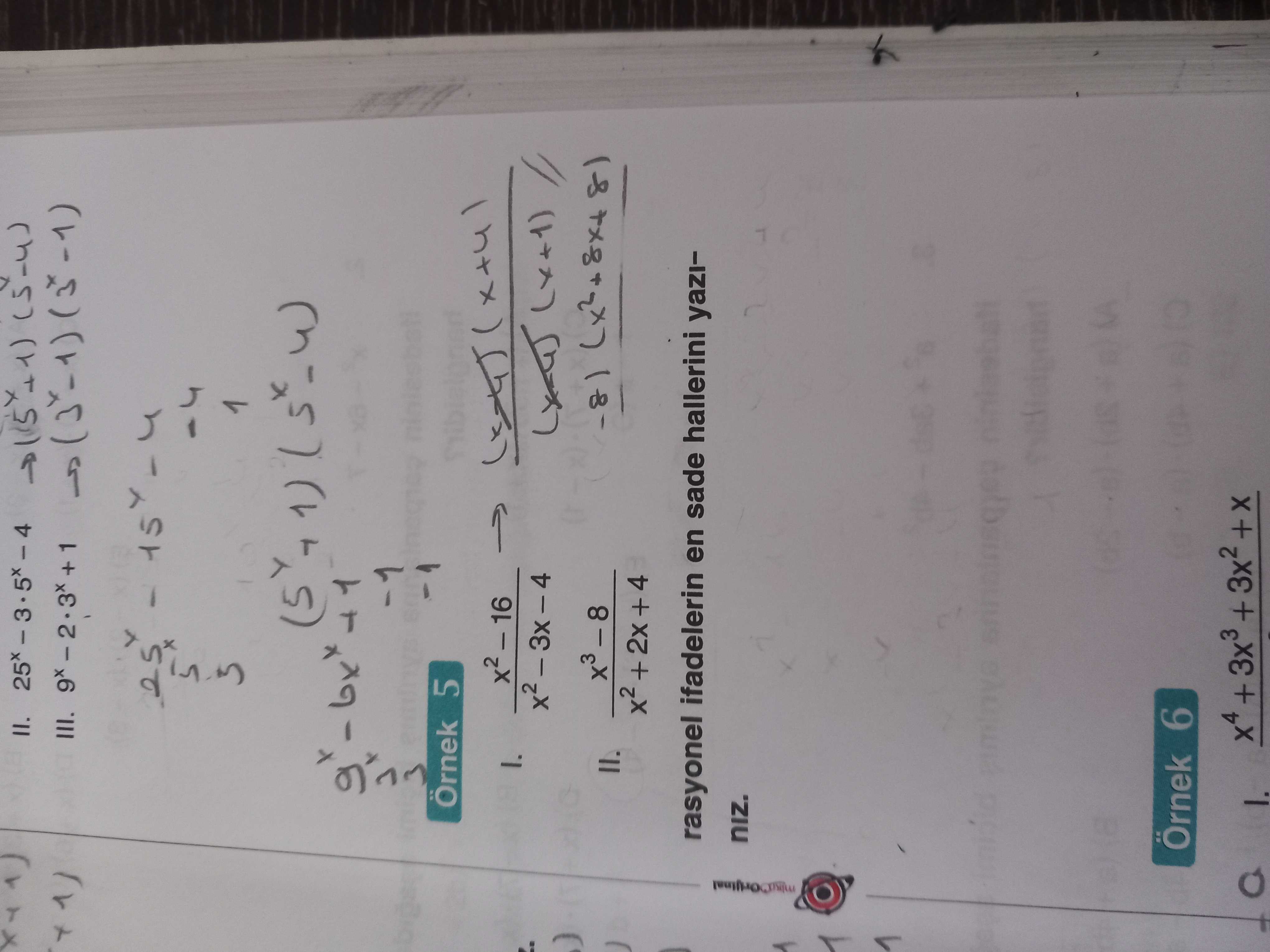 Örnek 5 Aşağıdaki rasyonel ifadelerin en sade hallerini yazınız. I. (x² - 16) / (x² - 3x - 4) II
