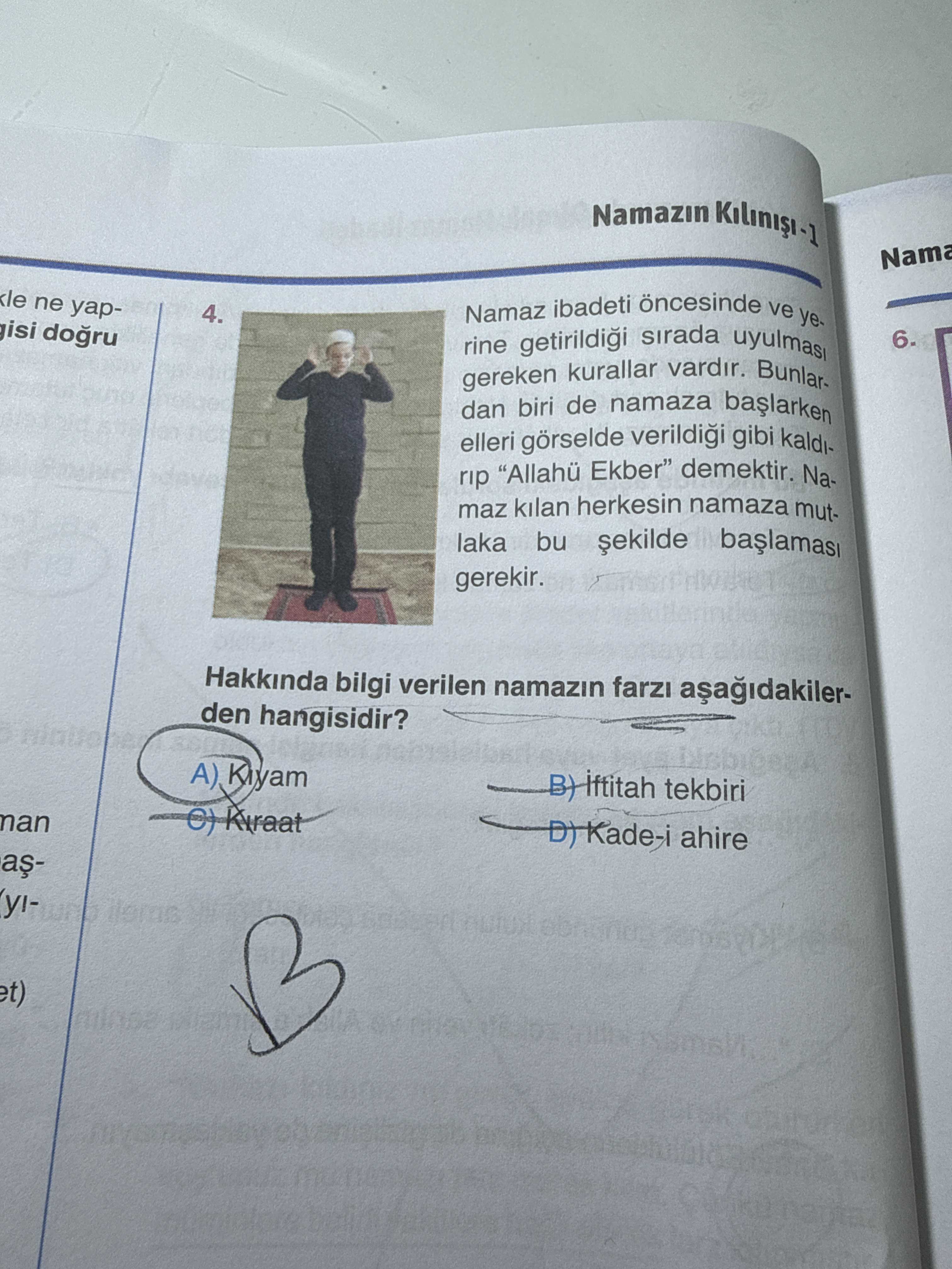 Namaz ibadeti öncesinde ve yerine getirildiği sırada uyulması gereken kurallar vardır. Bunlardan