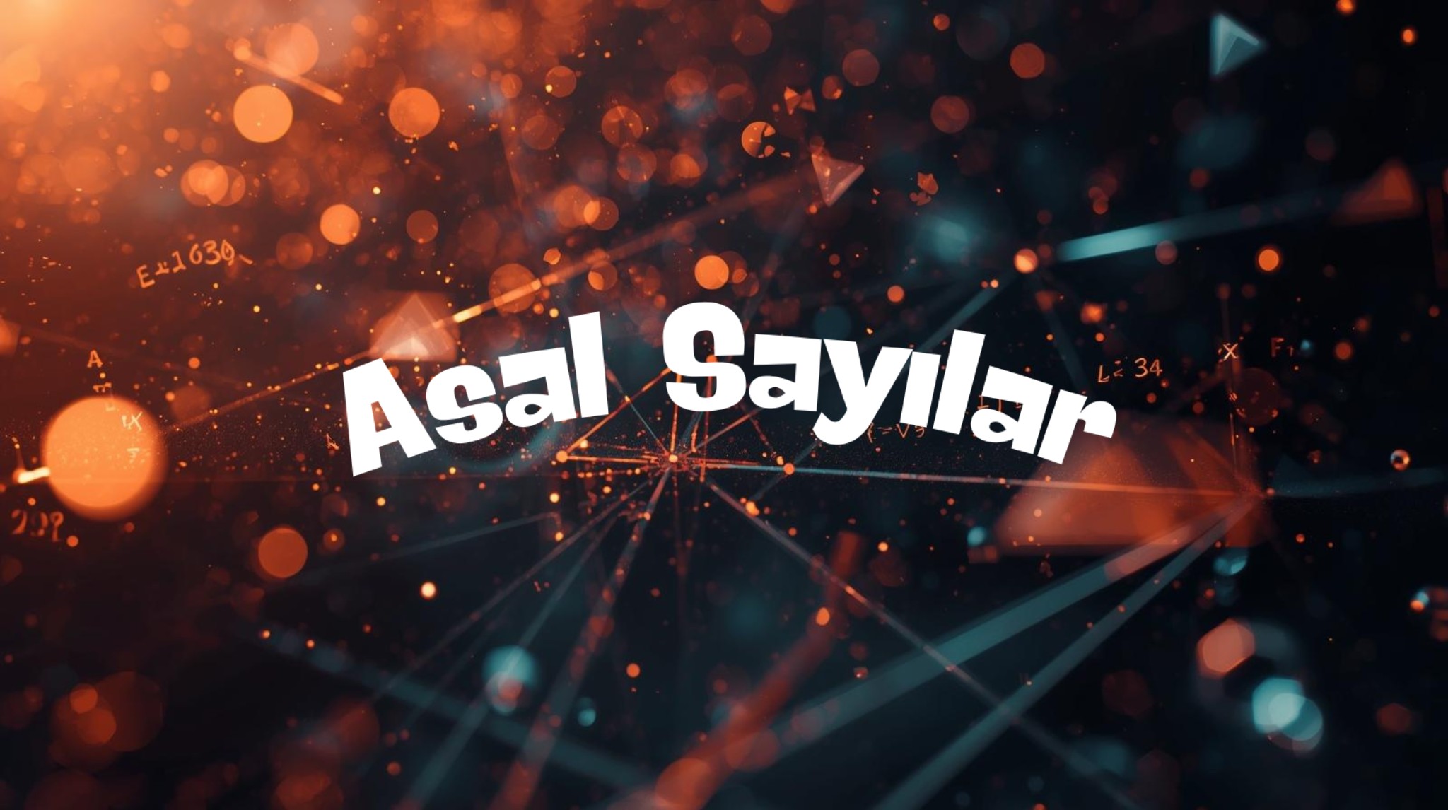 Asal Sayılar: Hızlı Test, Kurallar ve Örnekli Anlatım