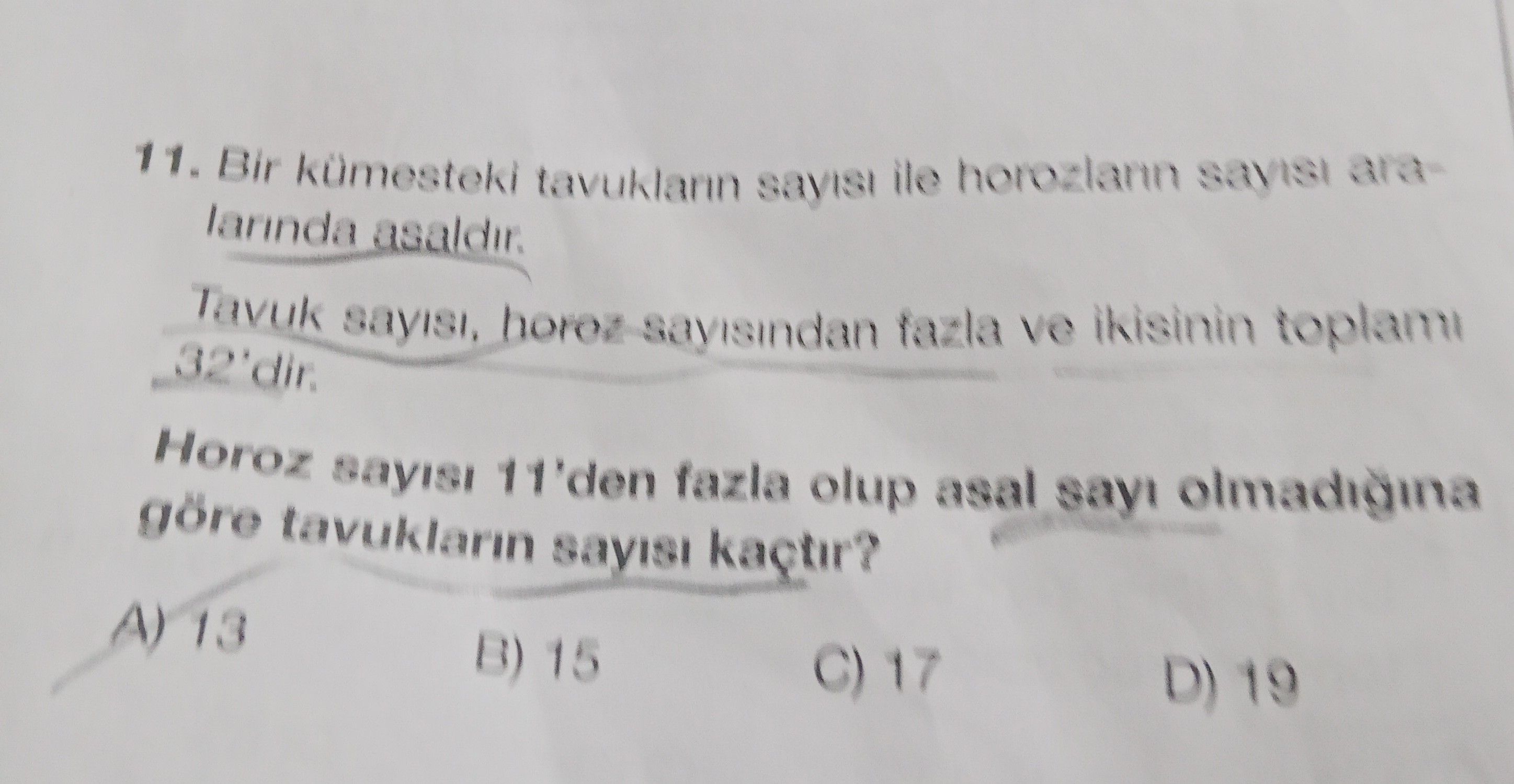 Bir kümesteki tavukların sayısı ile horozların sayısı aralarında asaldır. Tavuk sayısı, horoz