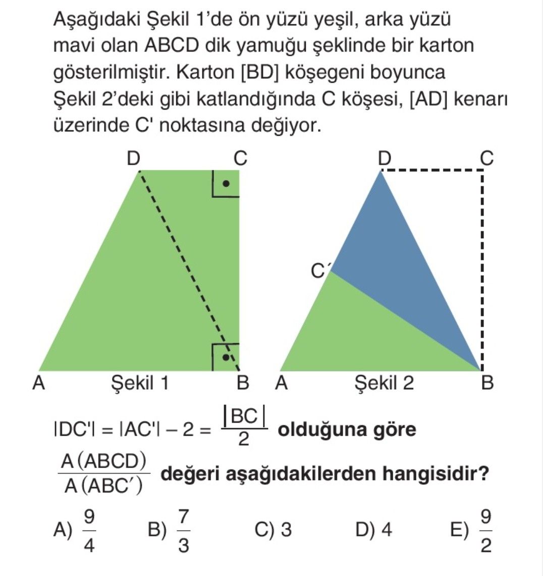 Aşağıdaki Şekil 1'de ön yüzü yeşil, arka yüzü mavi olan ABCD dik yamuğu şeklinde bir karton