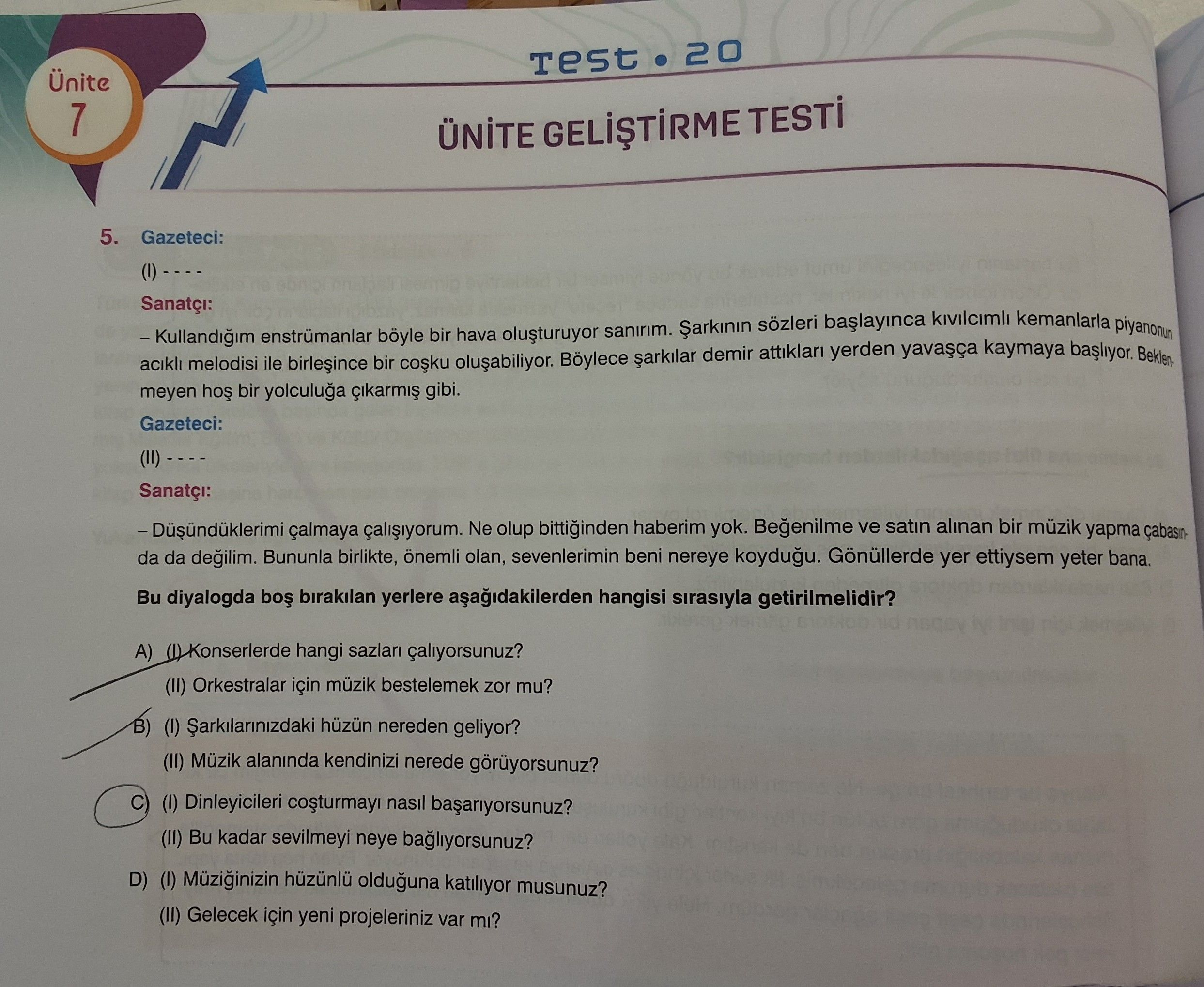 Gazeteci: (I) - - - - Sanatçı: – Kullandığım enstrümanlar böyle bir hava oluşturuyor sanırım