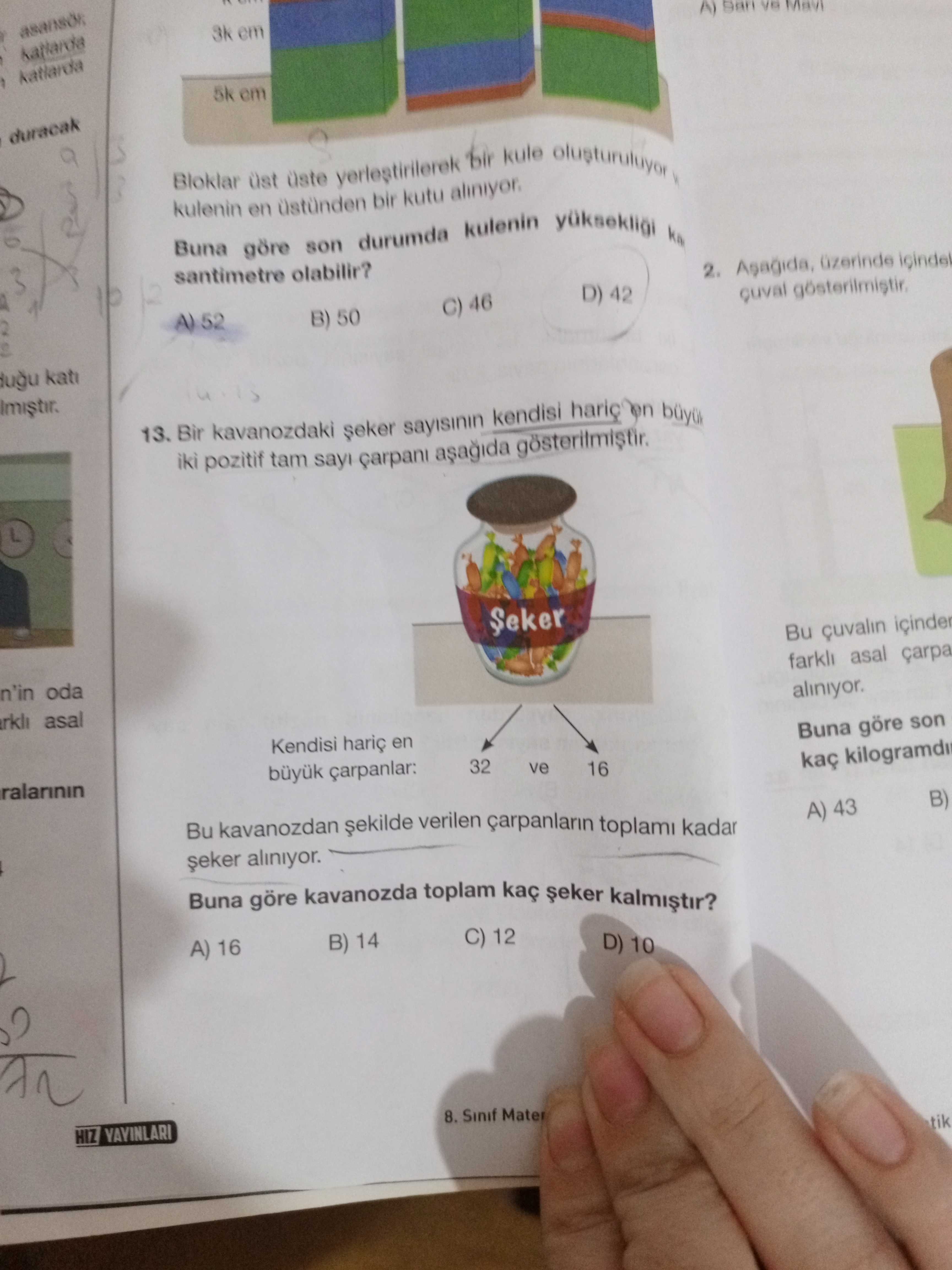 Bir kavanozdaki şeker sayısının kendisi hariç en büyük iki pozitif tam sayı çarpanı aşağıda