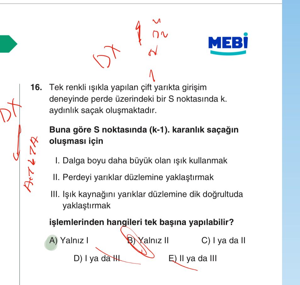 Tek renkli ışıkla yapılan çift yarıkta girişim deneyinde perde üzerindeki bir S noktasında k