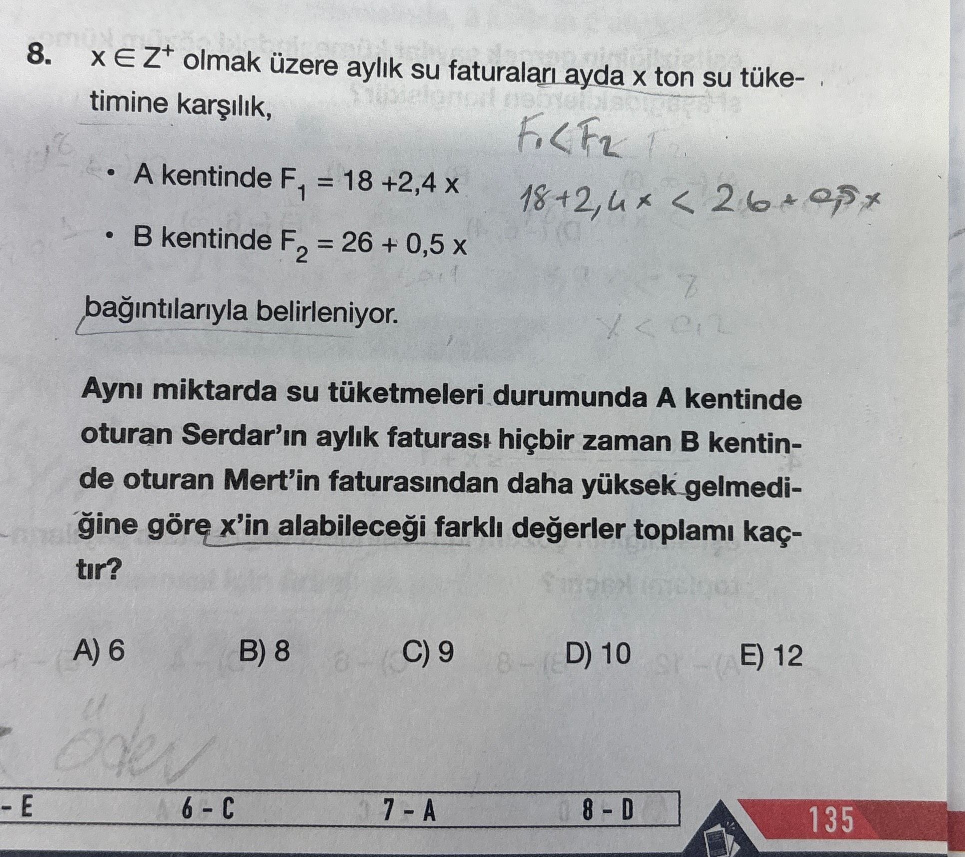 x ∈ Z⁺ olmak üzere aylık su faturaları ayda x ton su tüketimine karşılık, • A kentinde F₁ = 18 +2,4