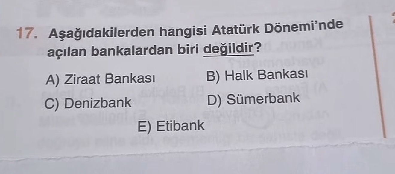 Aşağıdakilerden hangisi Atatürk Dönemi'nde açılan bankalardan biri değildir?