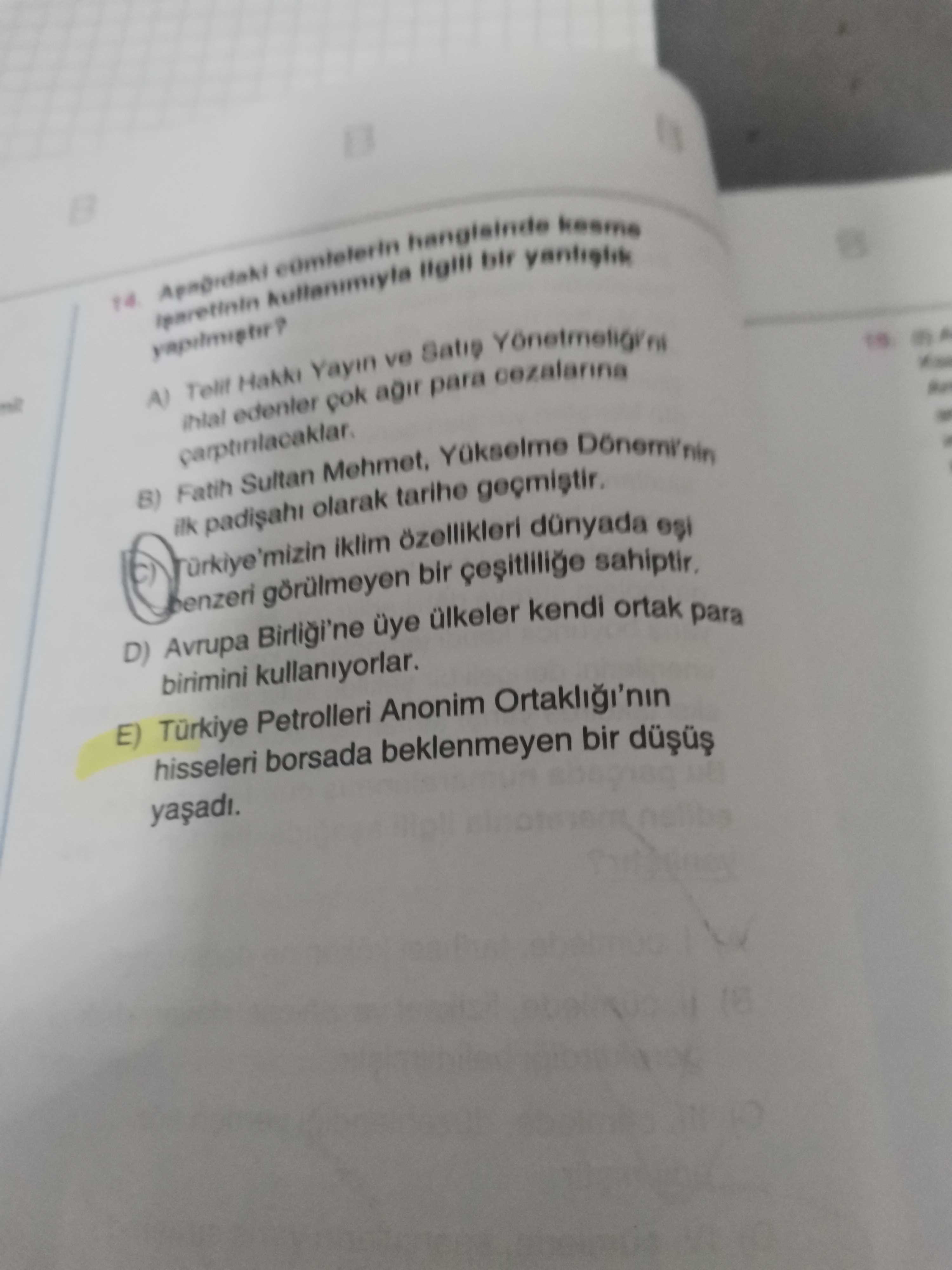 Aşağıdaki cümlelerin hangisinde kesme işaretinin kullanımıyla ilgili bir yanlışlık yapılmıştır?