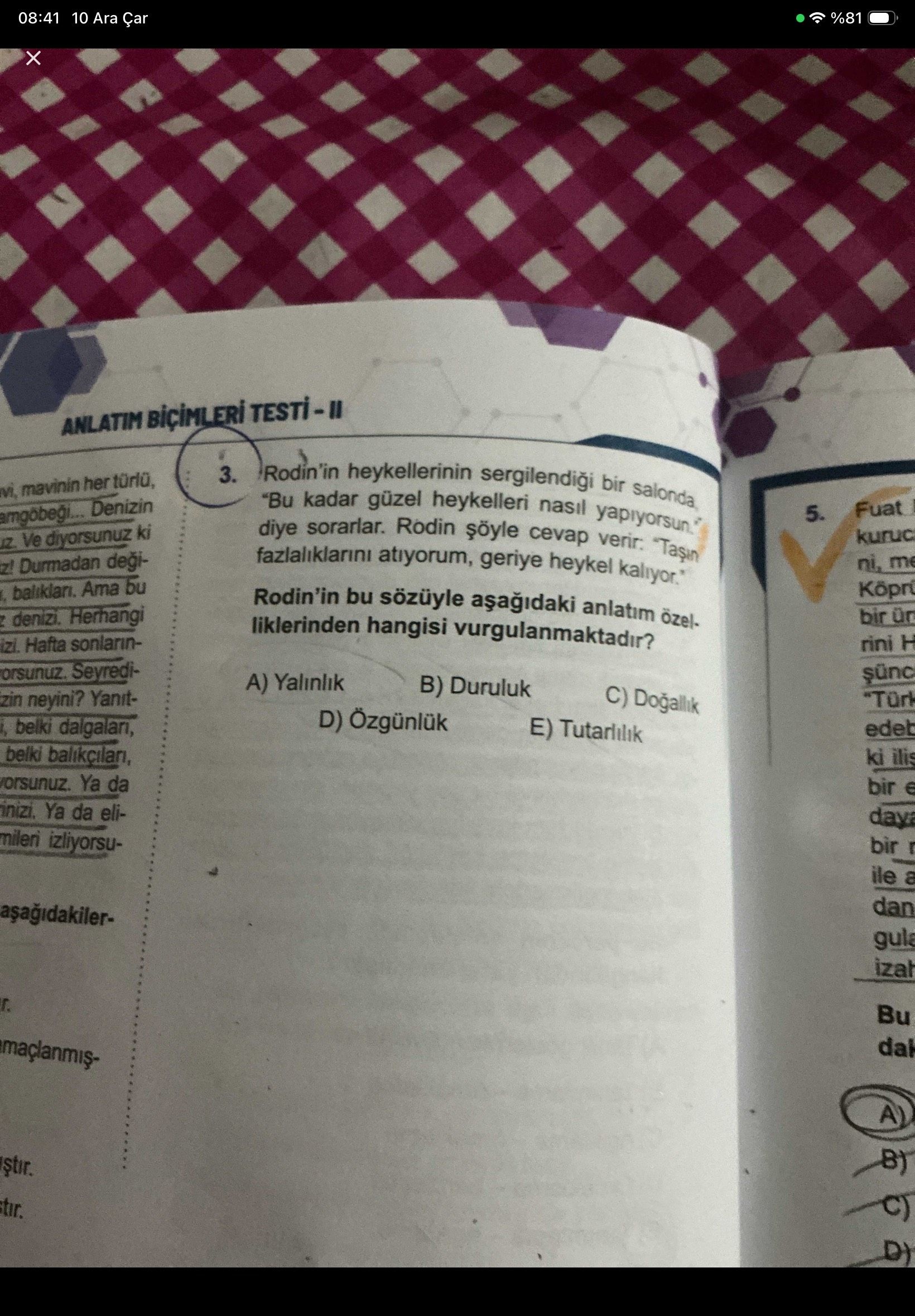 Rodin'in heykellerinin sergilendiği bir salonda "Bu kadar güzel heykelleri nasıl yapıyorsun?" diye